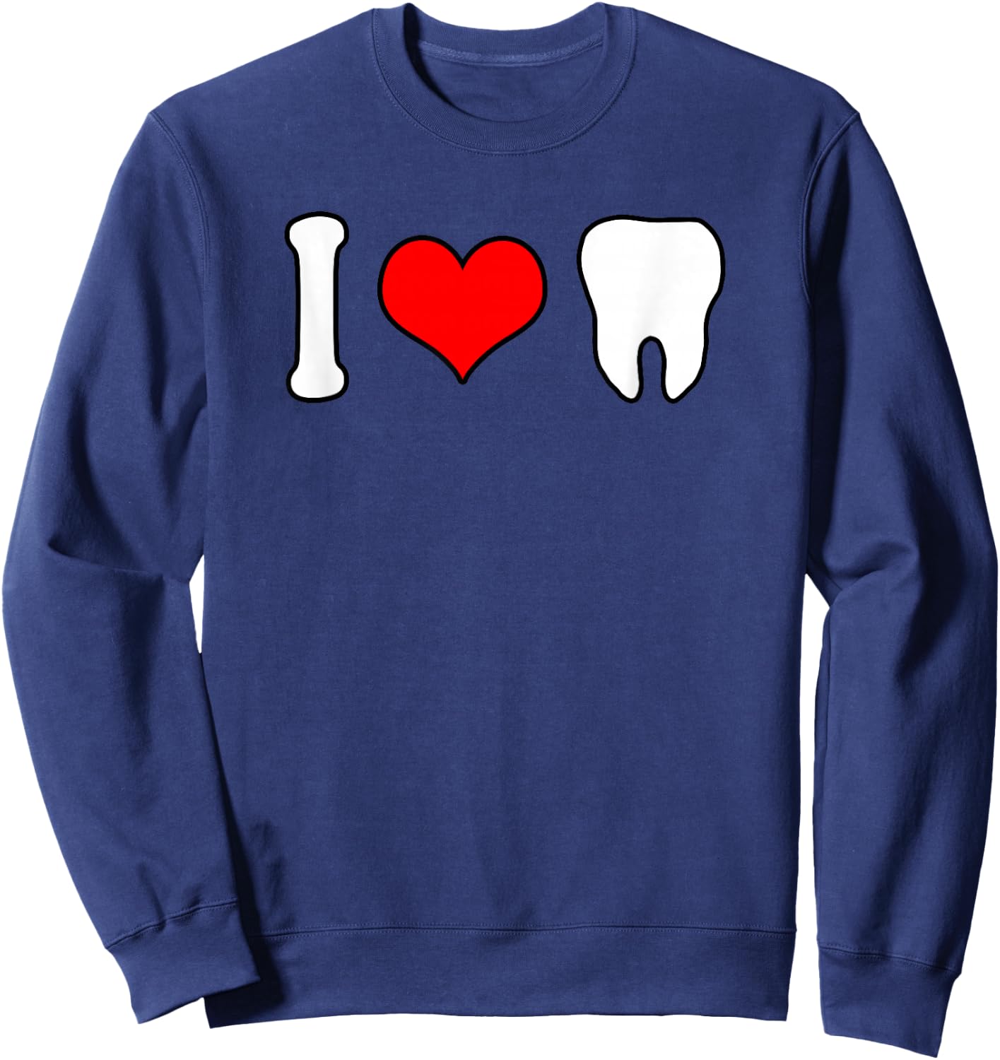 I Love Teeth Dentist Costume Sweatshirt - Sweatshirt | Navy