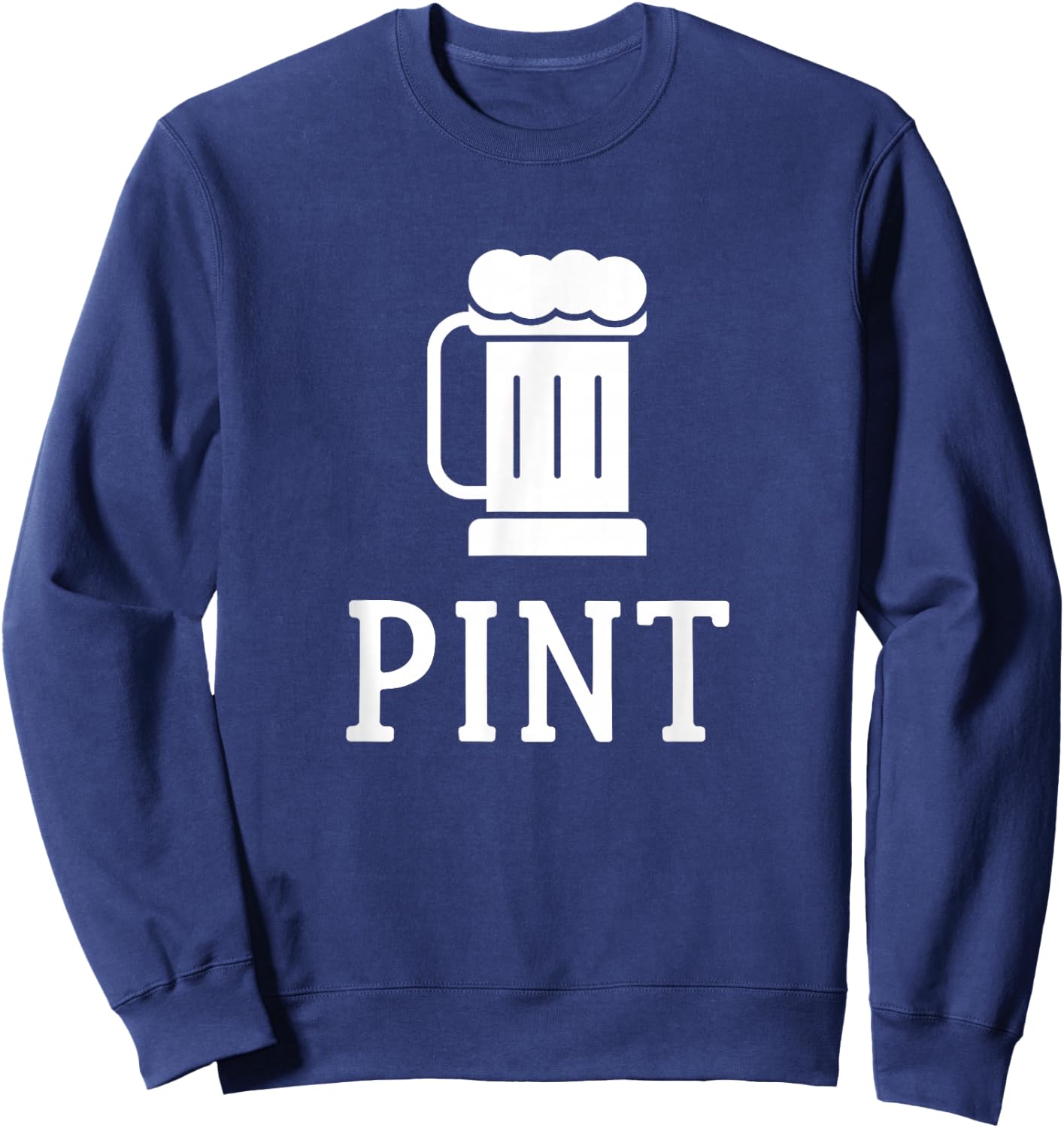 Pint Half Pint Matching Shirts Beer Glass Father's Day Gift Sweatshirt - Sweatshirt | Navy