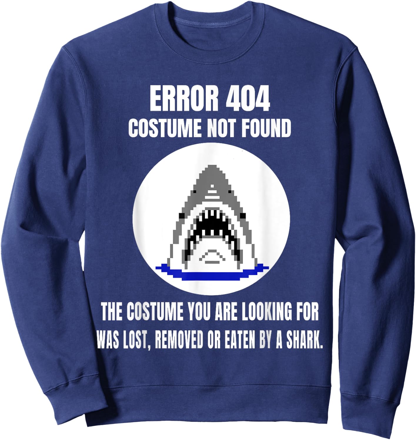Halloween Error 404 Costume Not Found Coding Programmer Geek Sweatshirt - Sweatshirt | Navy