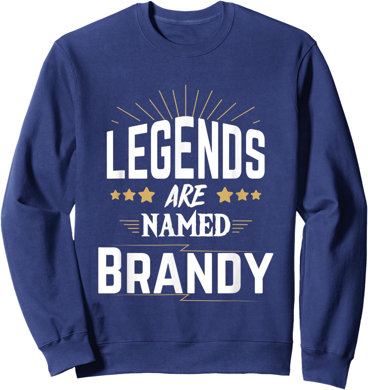 Legends Are Named Brandy Sweatshirt - Sweatshirt | Navy