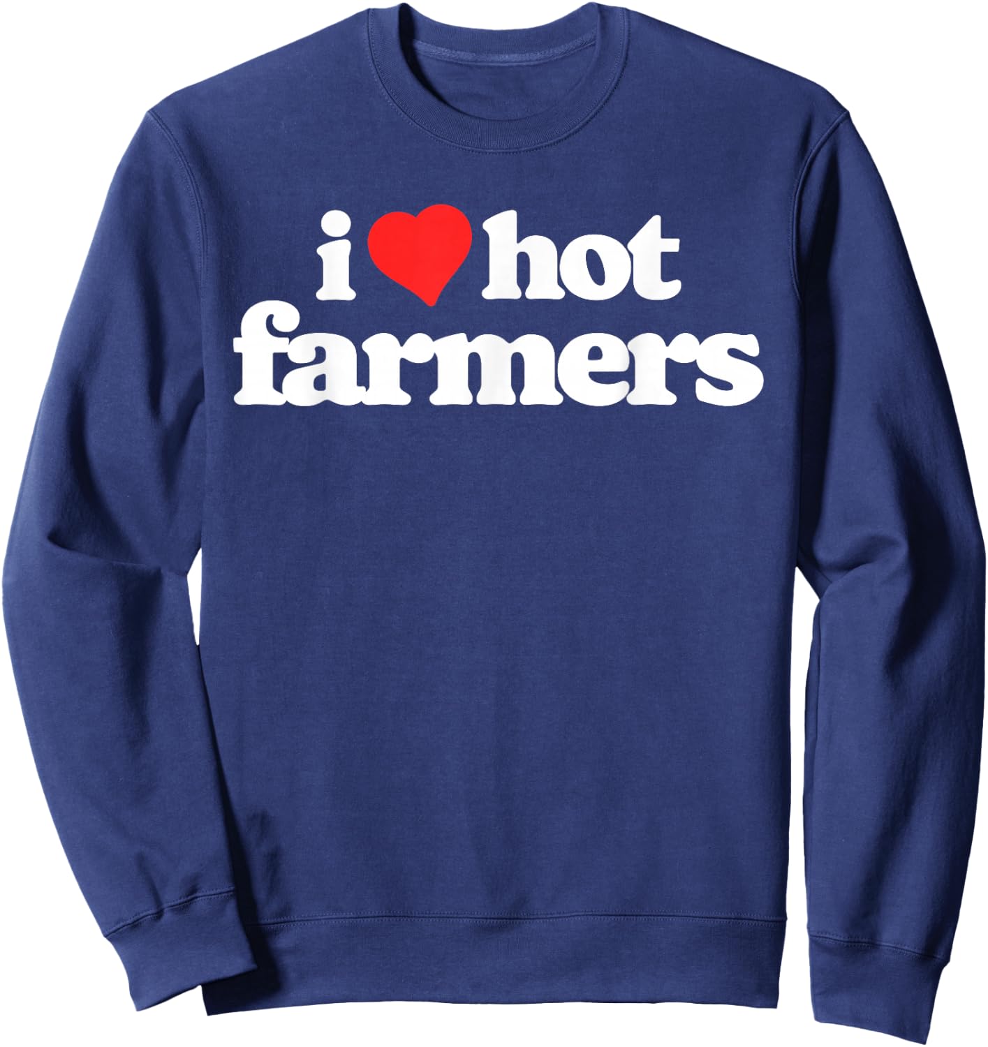 I Love Hot Farmers Funny 80s Vintage Heart Sweatshirt - Sweatshirt | Navy