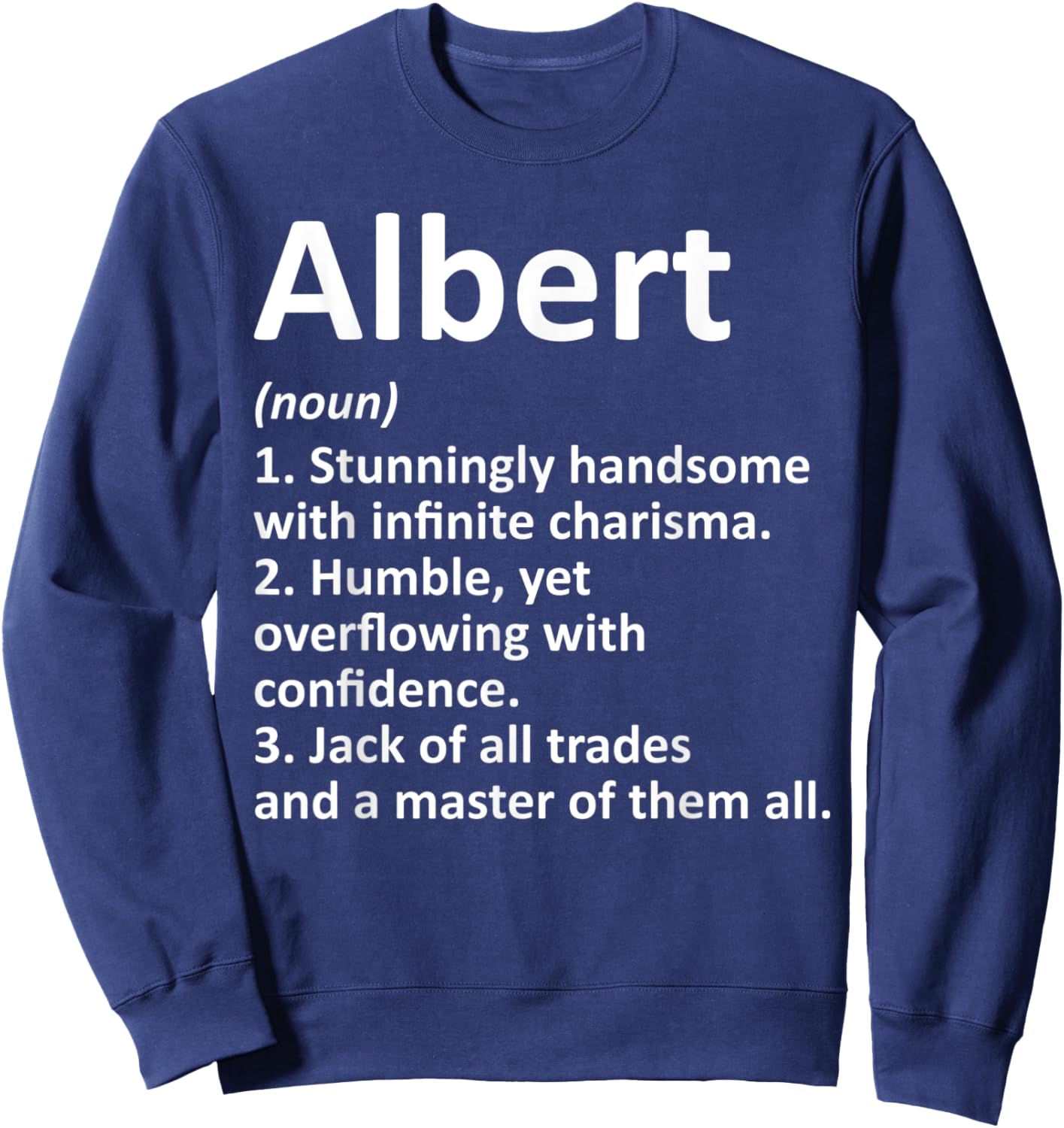 ALBERT Definition Personalized Name Funny Birthday Gift Sweatshirt - Sweatshirt | Navy