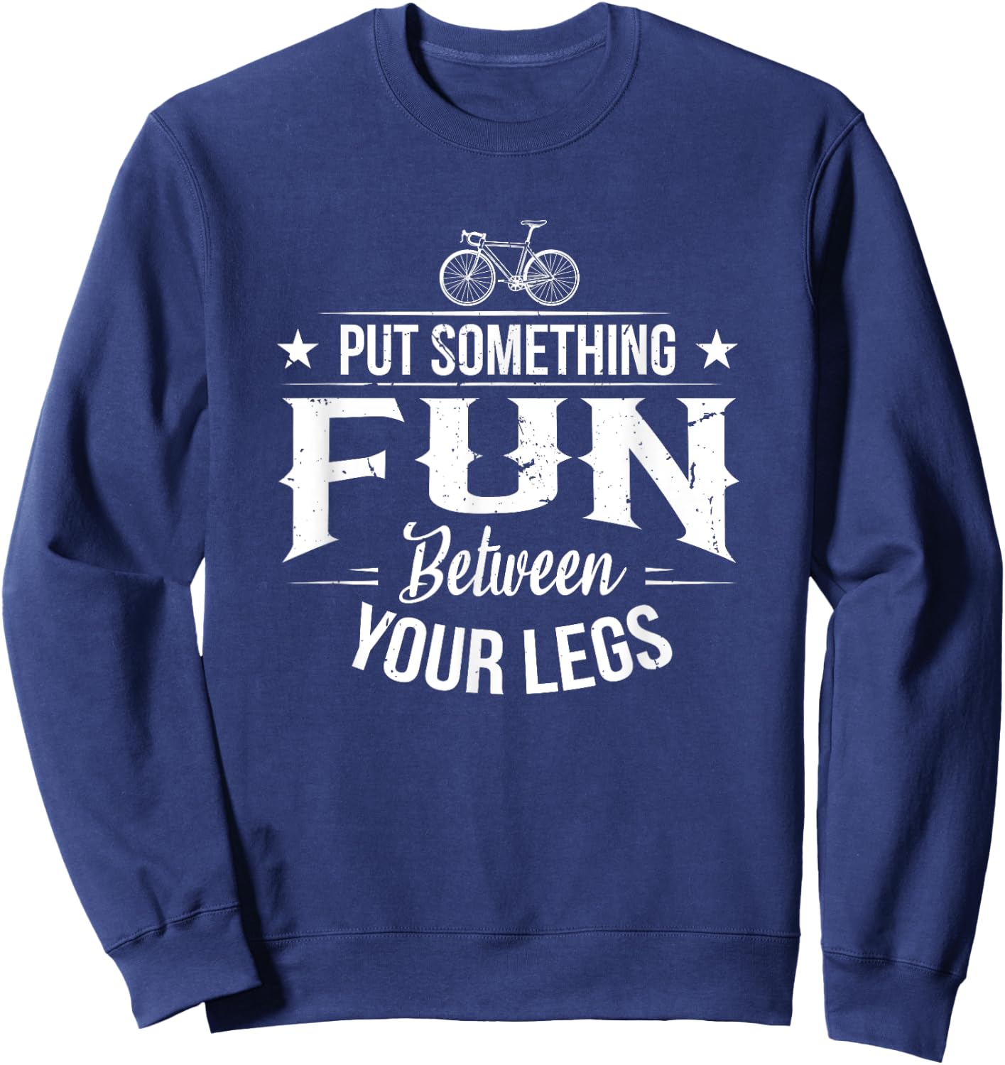 Put something fun between your legs for a biker biking Sweatshirt - Sweatshirt | Navy