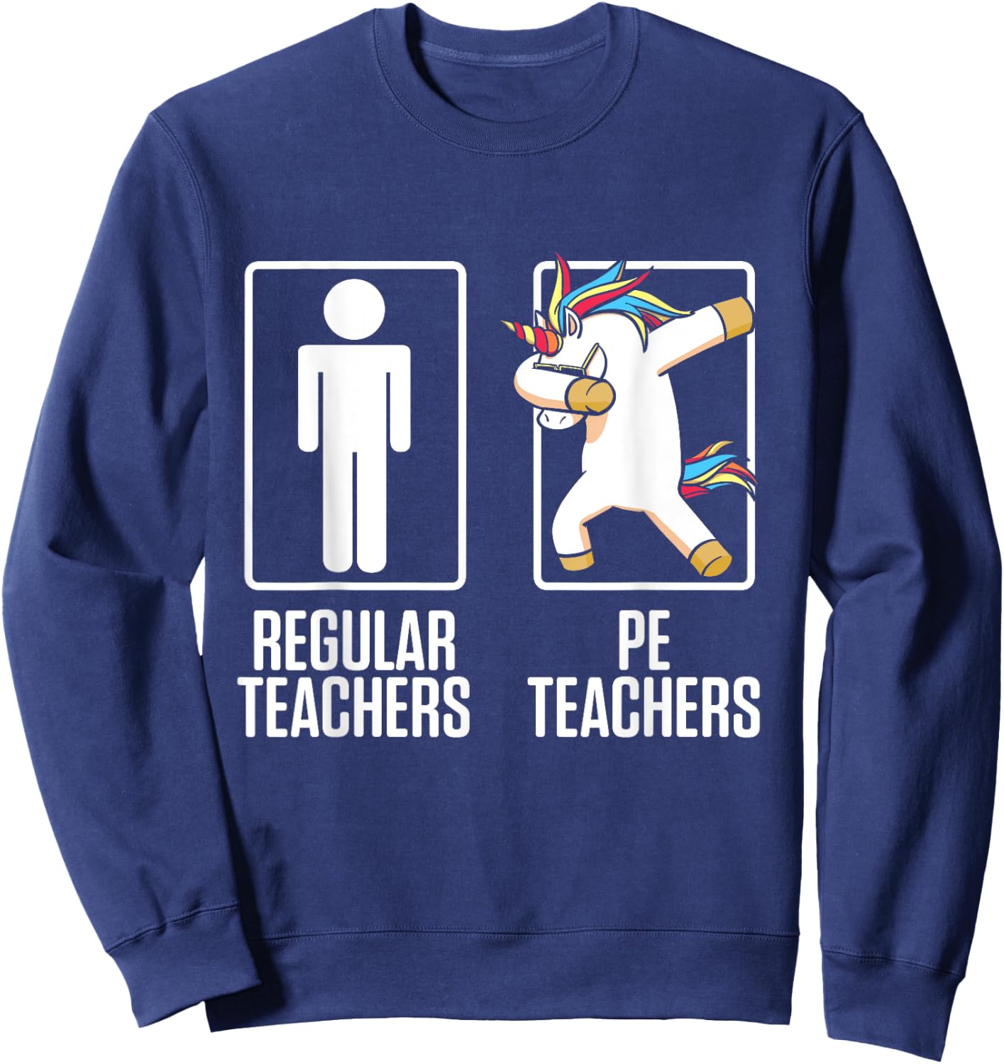 PE Physical Education Teacher Unicorn Gifts Men Women Sweatshirt - Sweatshirt | Navy