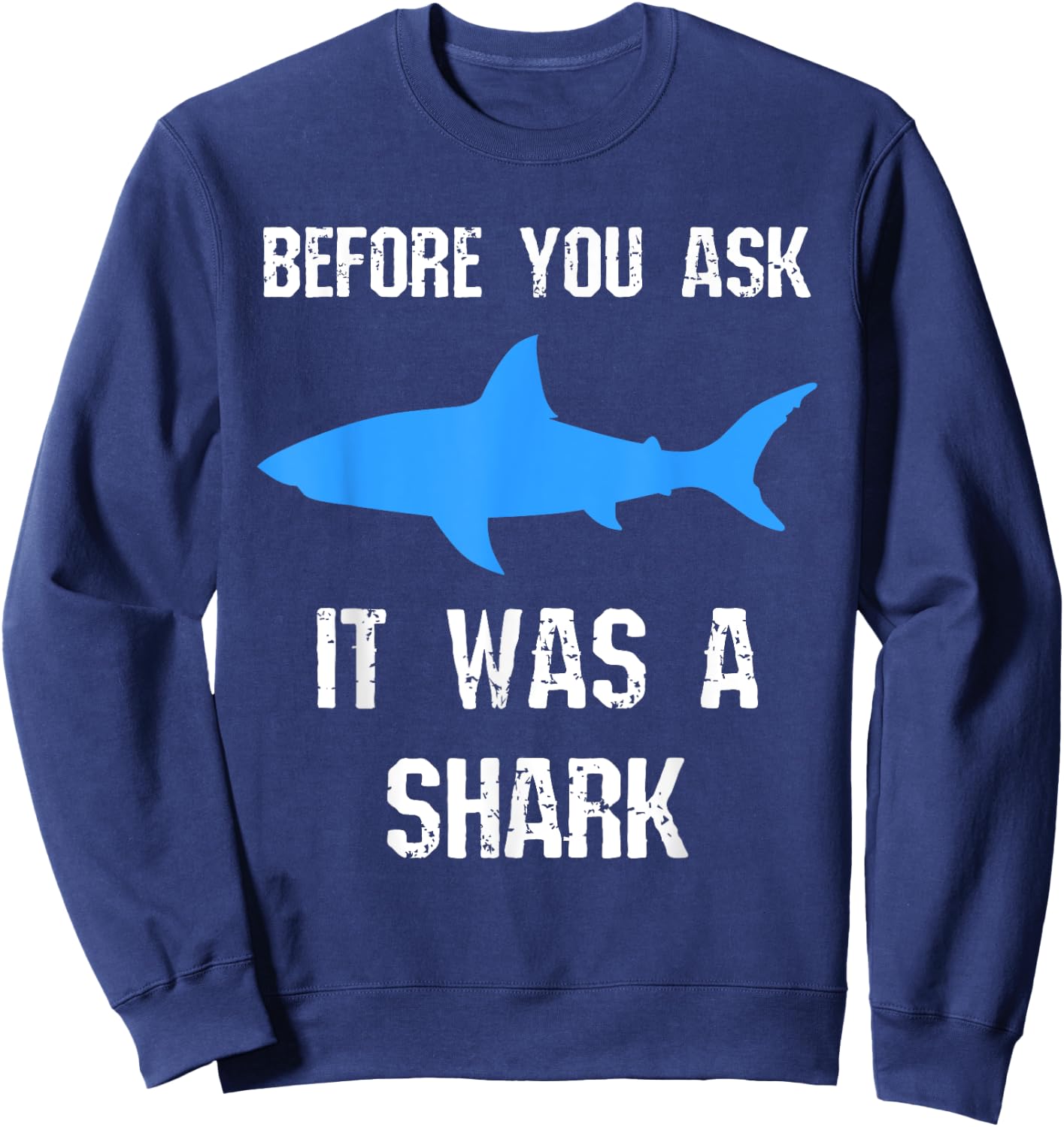 Funny Amputee Amputation Surgery Shark Humor Sweatshirt - Sweatshirt | Navy