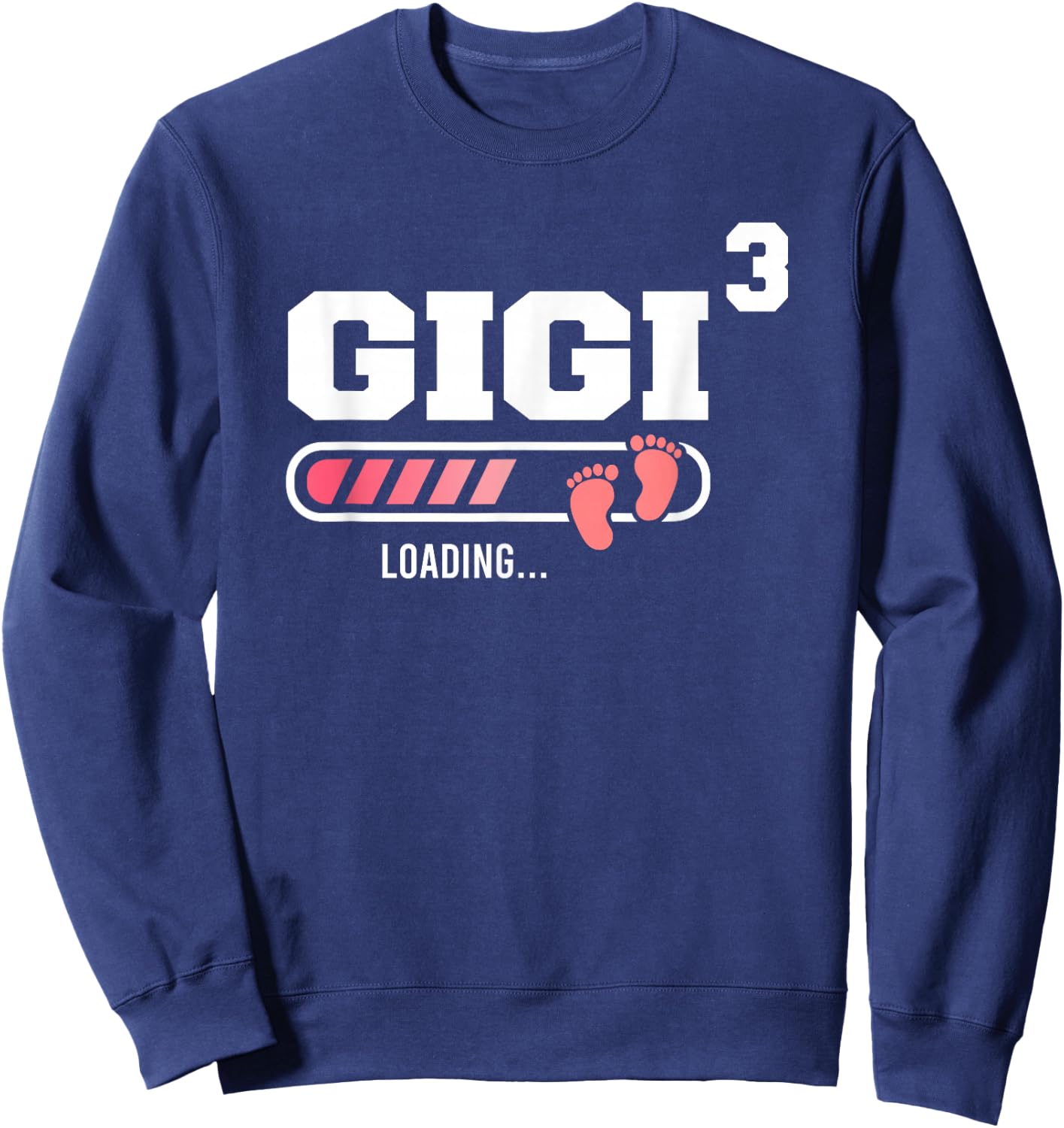 Gigi 3 Third Time Gigi Funny Gigi Of Three Mother's Day Sweatshirt - Sweatshirt | Navy