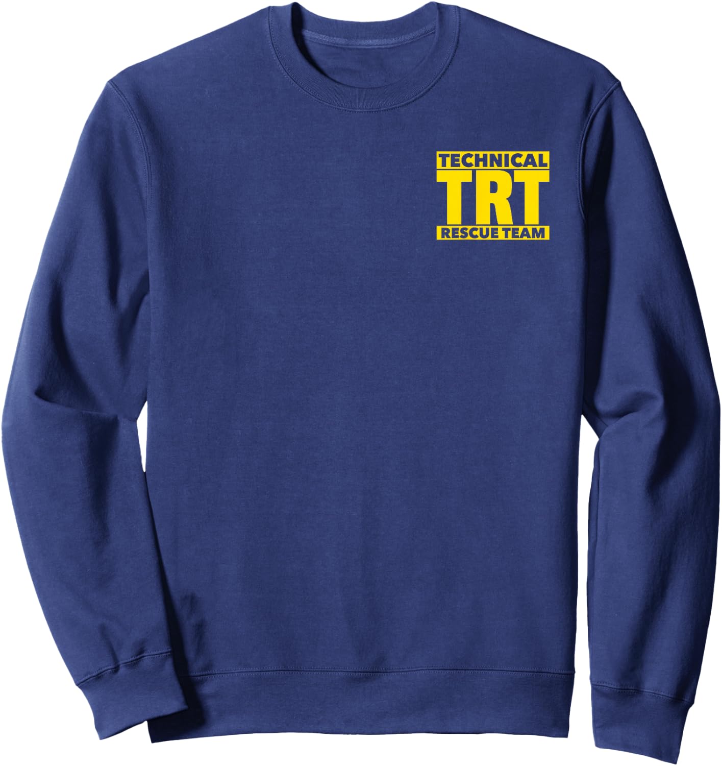 Technical Rescue Team TRT for Fire Search EMS EMT Sweatshirt - Sweatshirt | Navy