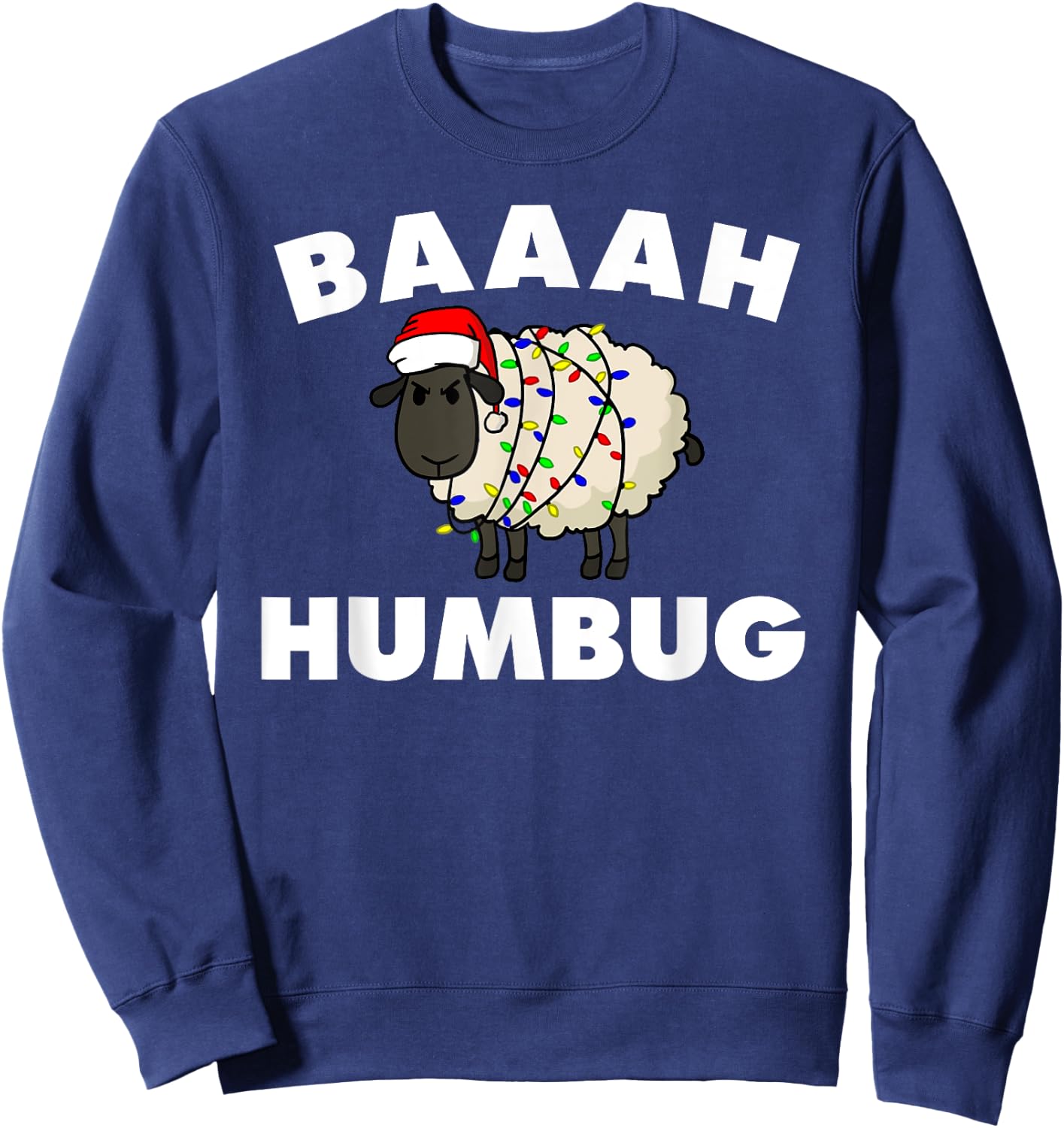 Baaah Humbug Anti-Christmas Sheep shirt funny sheep Sweatshirt - Sweatshirt | Navy