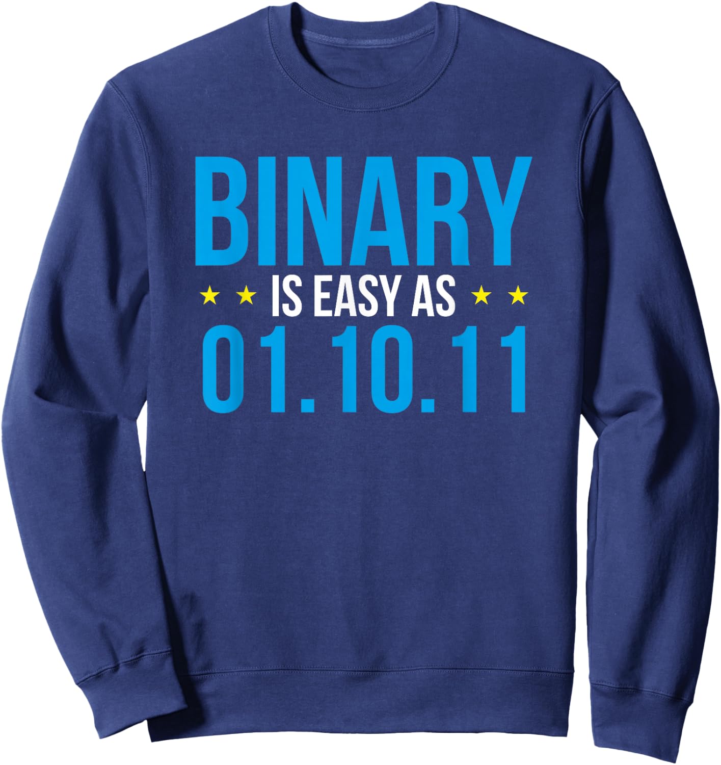 Binary is Simple as 01.10.11 - Coder Developer Debugger Sweatshirt - Sweatshirt | Navy