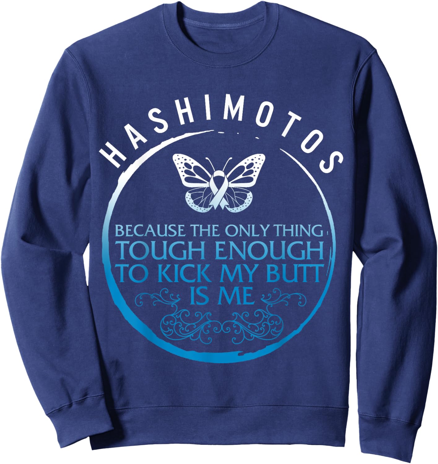 Hashimoto's Disease Awareness Tough Thyroid Disease Warrior Sweatshirt - Sweatshirt | Navy