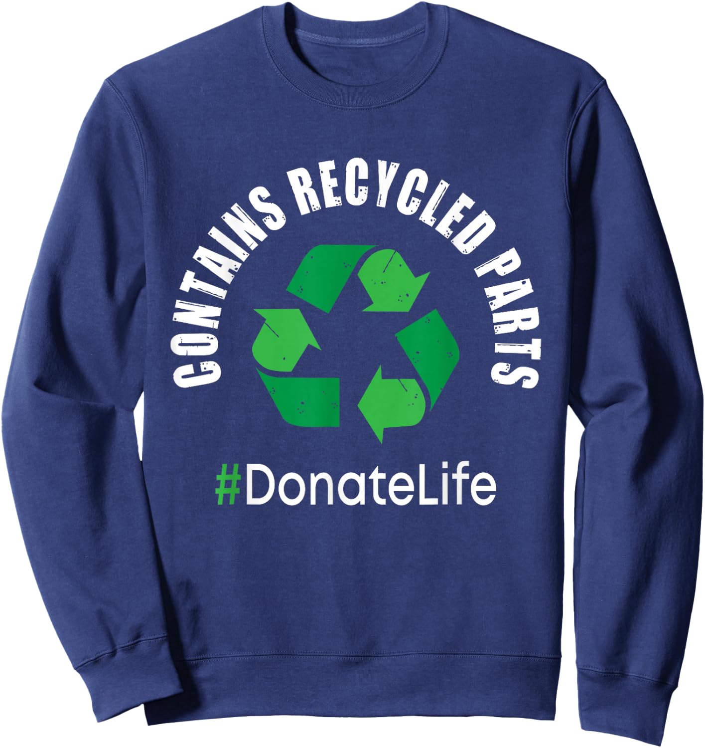 Contains Recycled Parts - Organ Transplant Kidney Liver Small Sweatshirt - Sweatshirt | Navy