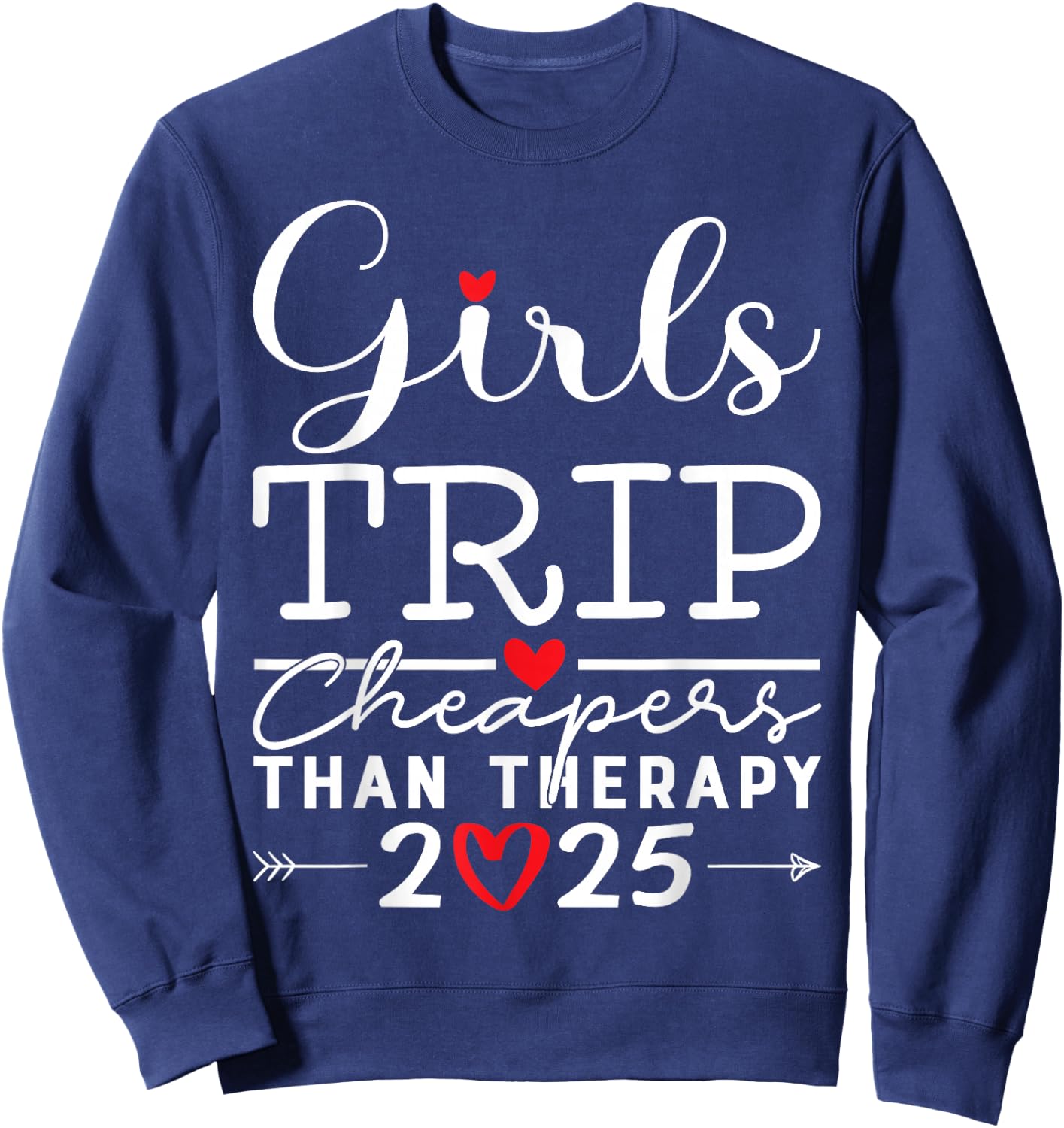 Girls Trip Cheapers Than Therapy 2025 Girls Vacation Party Sweatshirt - Sweatshirt | Navy