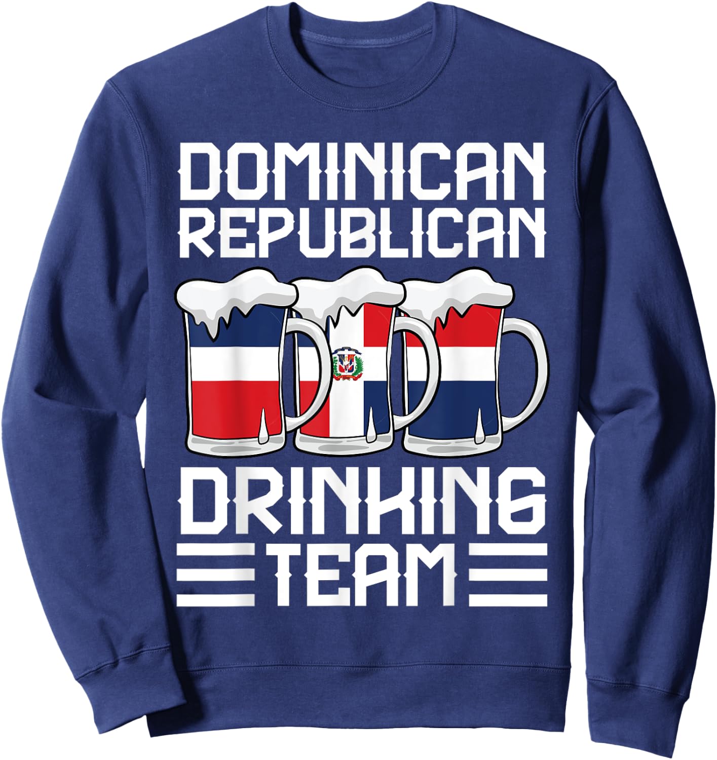 Dominican Republican Drinking Dominican Republic Sweatshirt - Sweatshirt | Navy