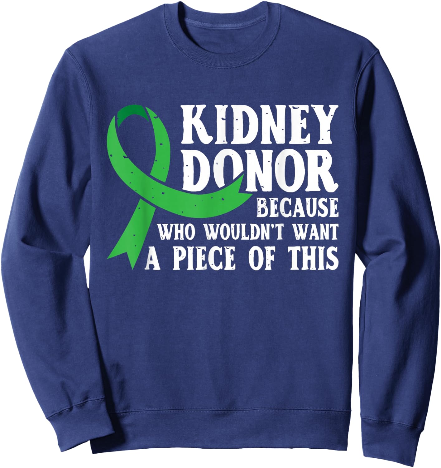 Proud Kidney Donor - Organ Transplant Donation Sweatshirt - Sweatshirt | Navy
