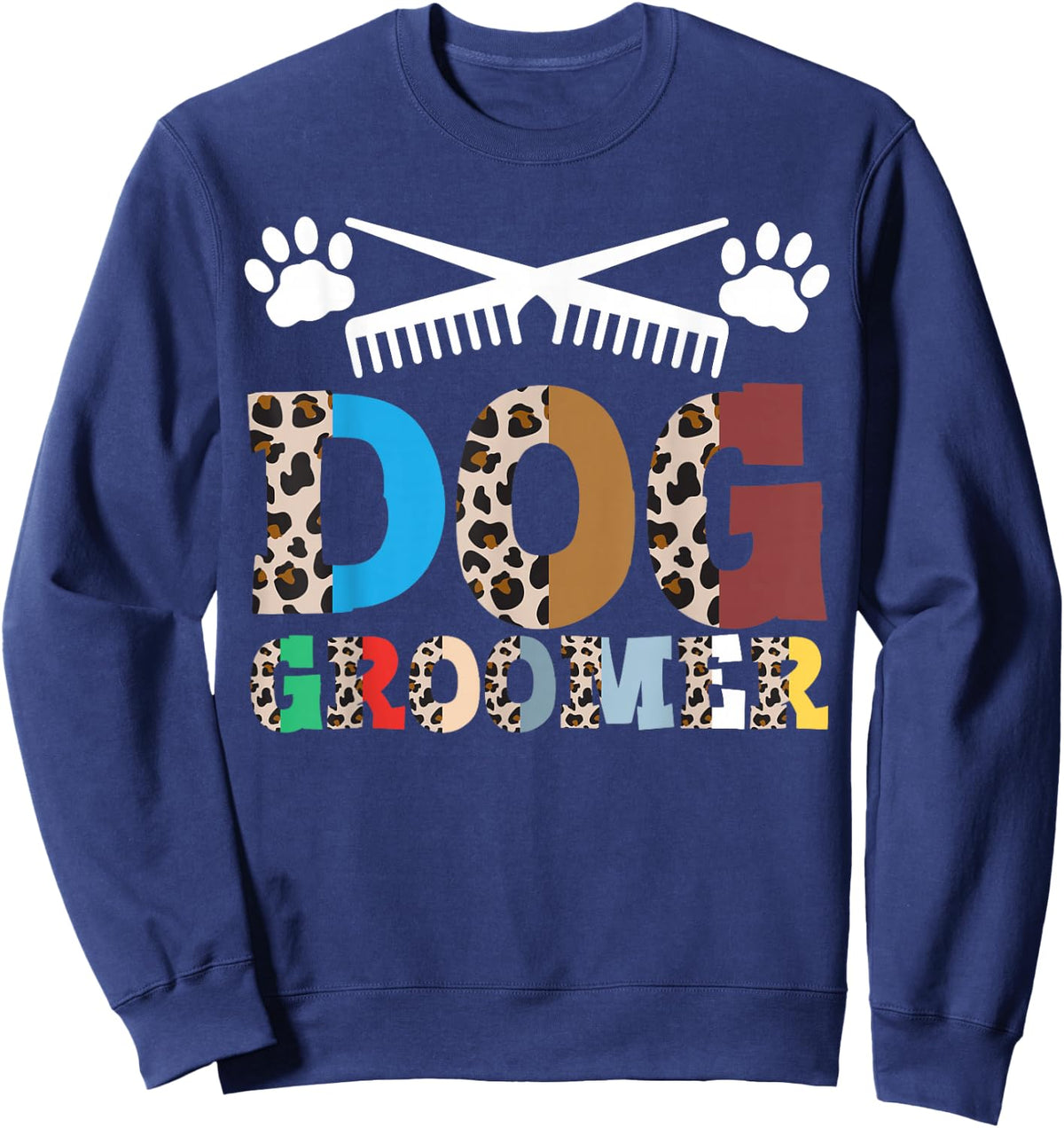 Dog Groomer Pet Grooming Fur Artist Animal Stylist Sweatshirt - Sweatshirt | Navy