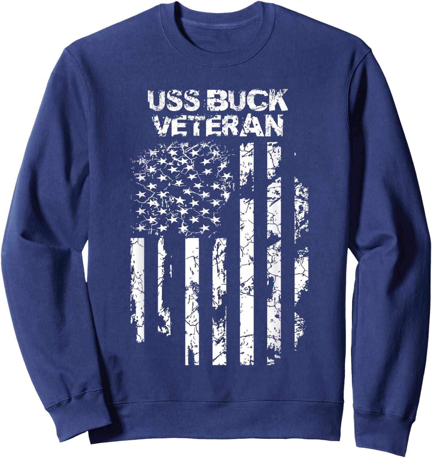 USS Buck Military Veteran Distressed USA Flag Sweatshirt - Sweatshirt | Navy