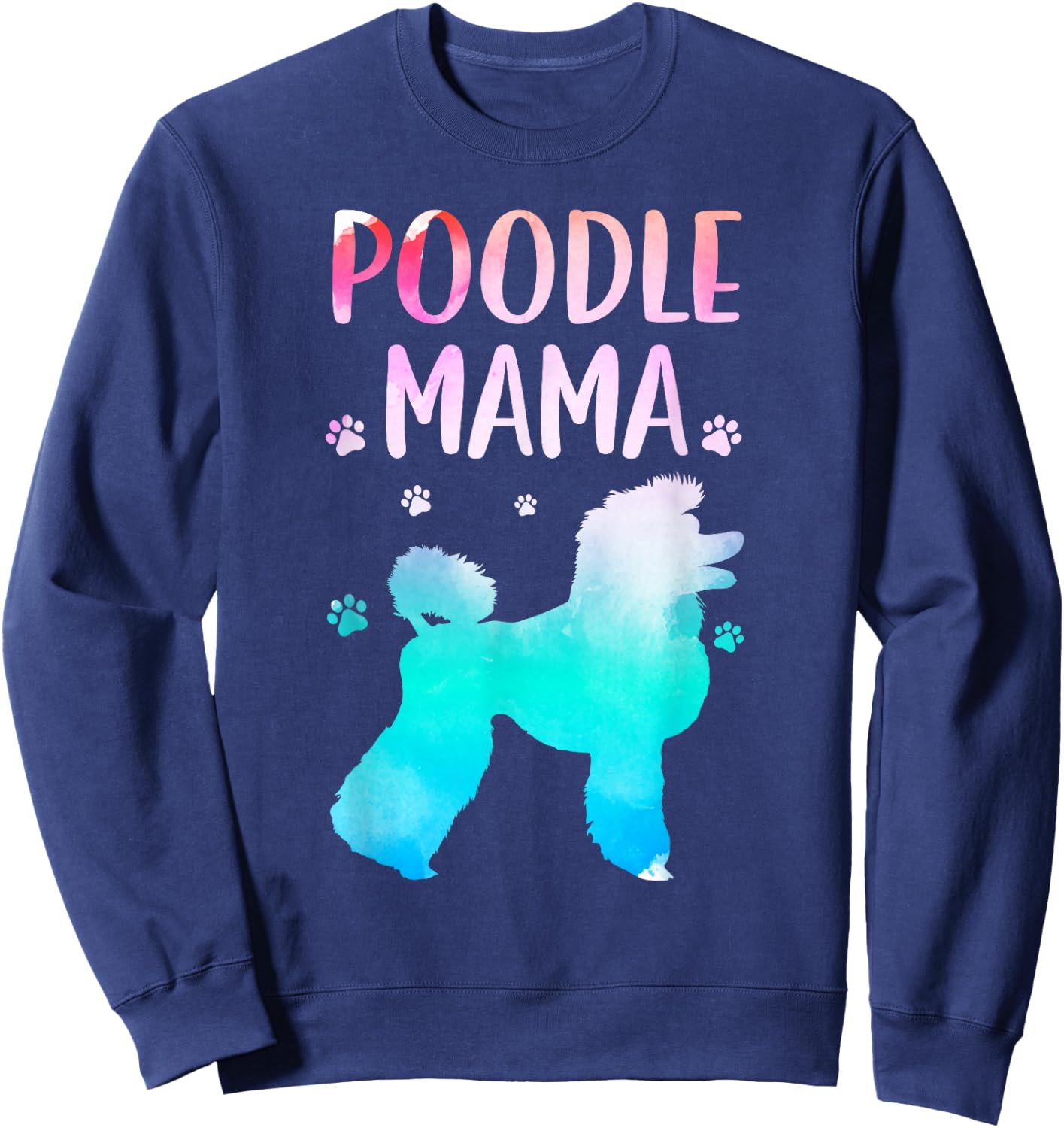 Cool Poodle Art Mom Pet Dog Standard Poodle Lovers Sweatshirt - Sweatshirt | Navy