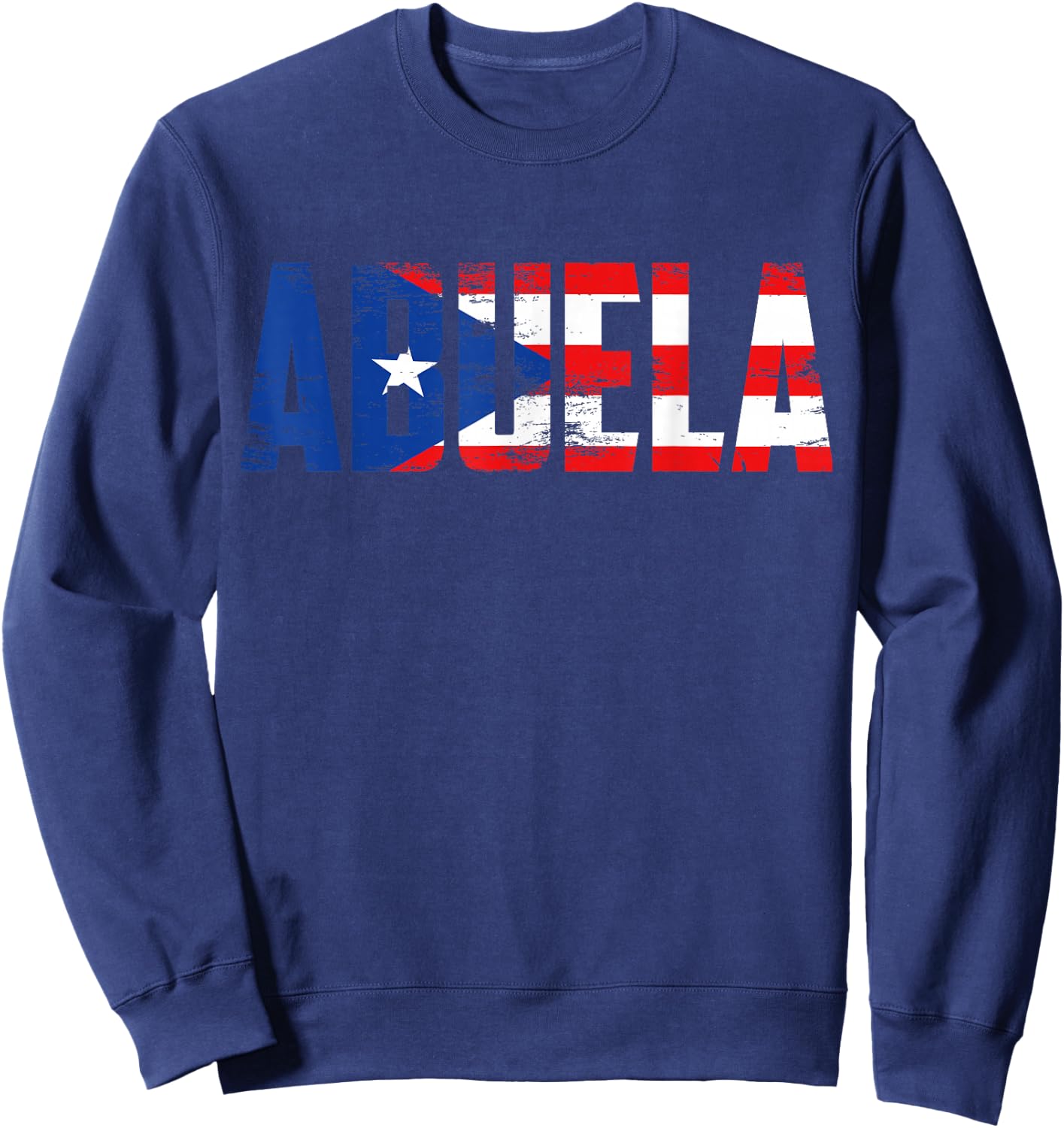 Abuela Puerto Rico Flag Pride Mothers Day Puerto Rican Women Small Sweatshirt - Sweatshirt | Navy