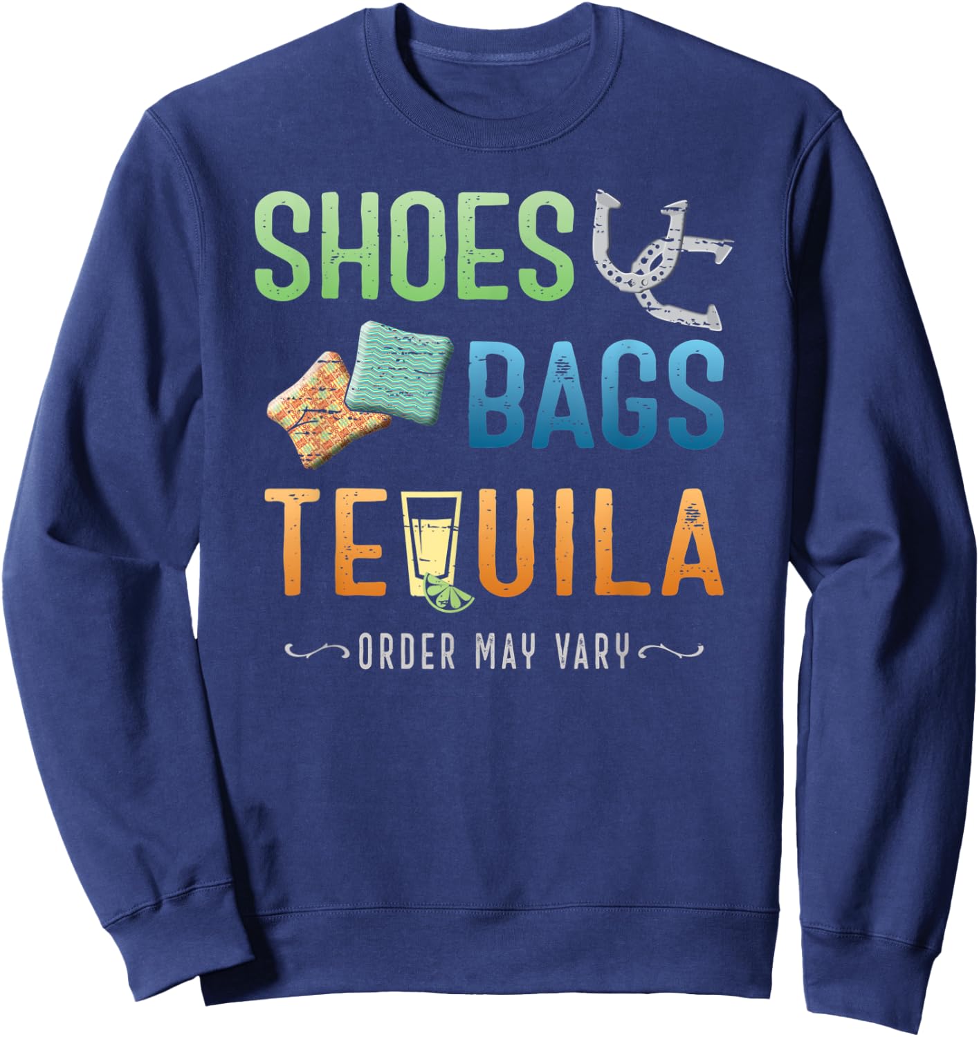 Playing Horseshoes, Tossing Cornhole Bags & Tequila Sweatshirt - Sweatshirt | Navy