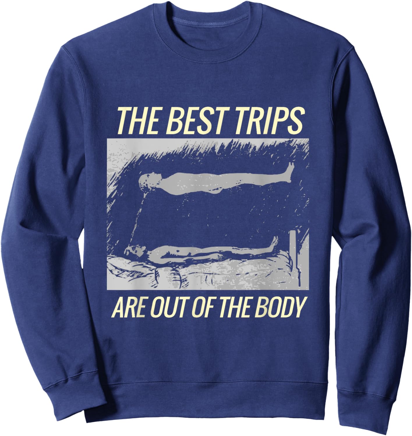 Astral Projection Trip Lucid Dreaming OOBE Sweatshirt - Sweatshirt | Navy