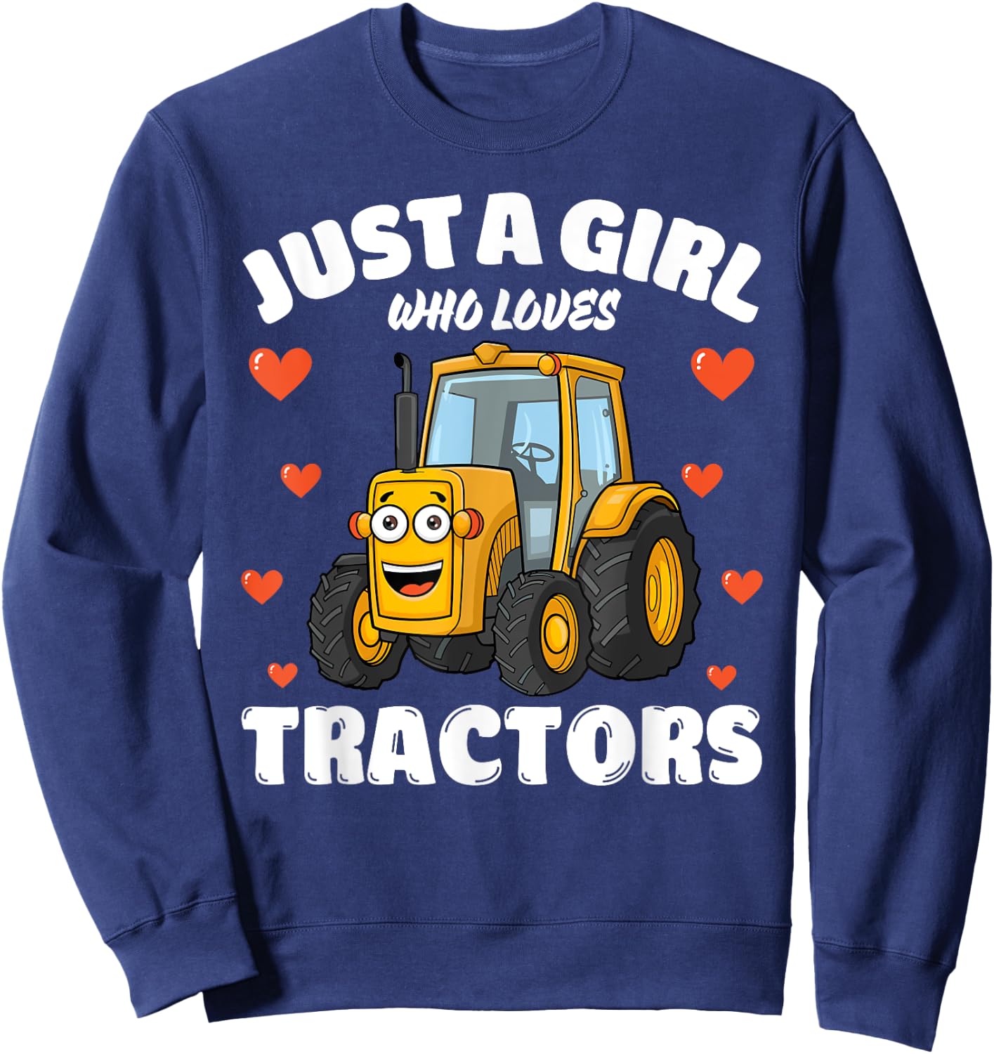 Just A Girl Who Loves Tractors, Tractor Lover Sweatshirt - Sweatshirt | Navy
