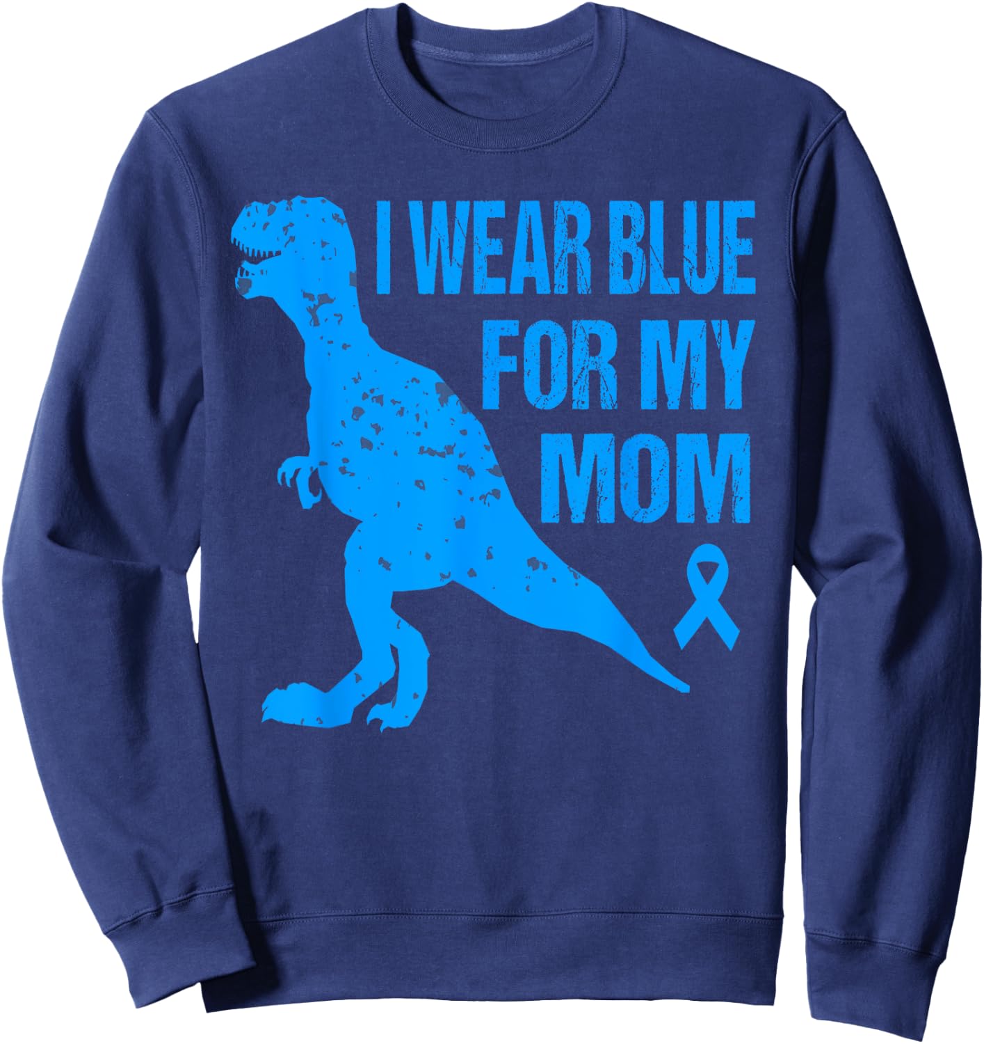 I Wear Blue For My Mom Diabetes Awareness Toddler Son Boys Sweatshirt - Sweatshirt | Navy