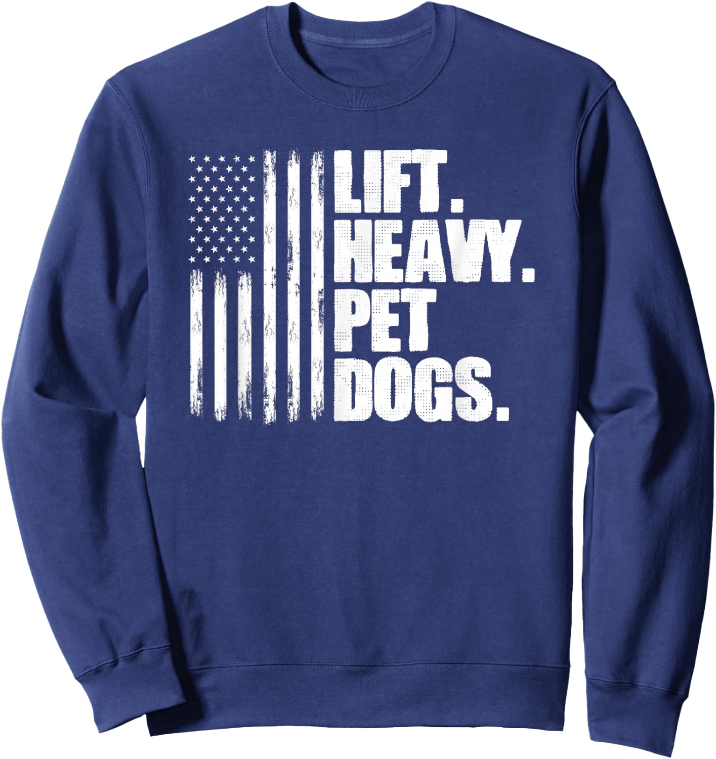 Lift Heavy Pet Dogs Weightlifting Sweatshirt - Sweatshirt | Navy