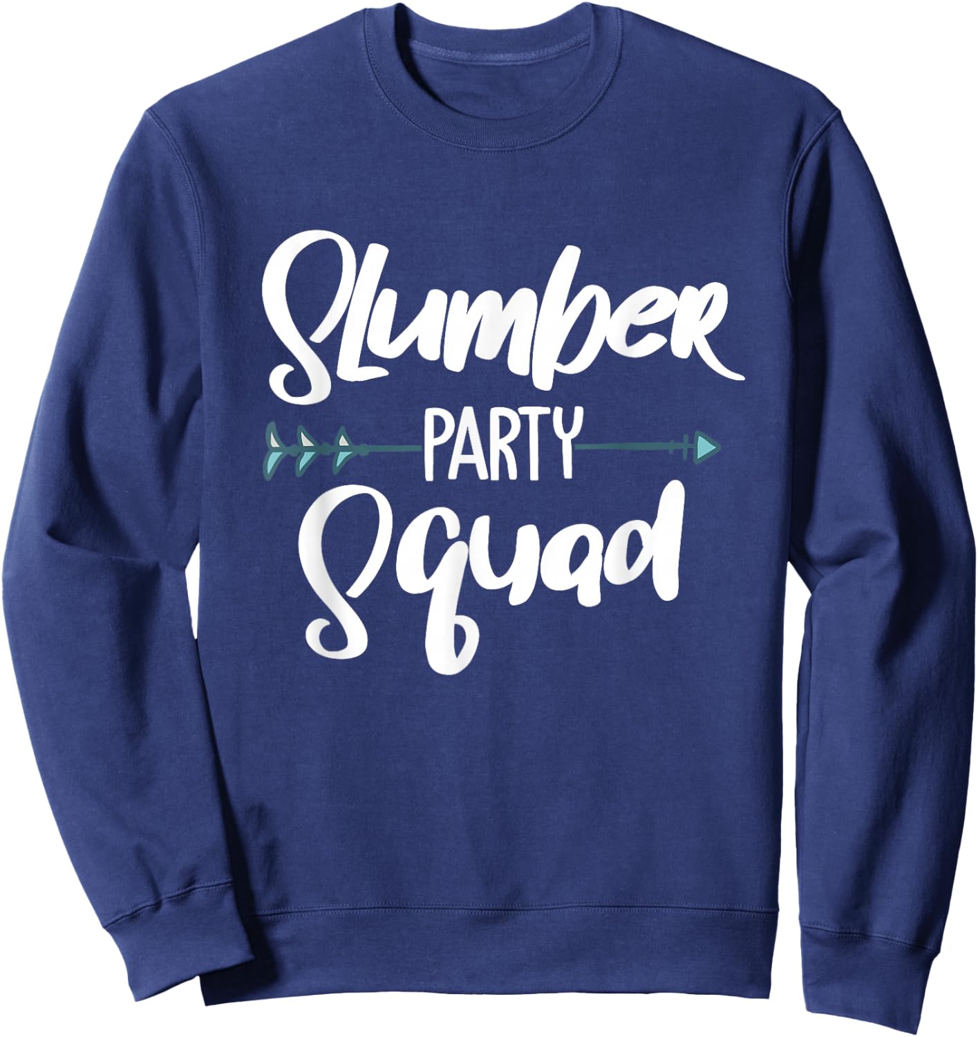 Funny Slumber Party Squad Designs For Girls Women Sleepover Sweatshirt - Sweatshirt | Navy