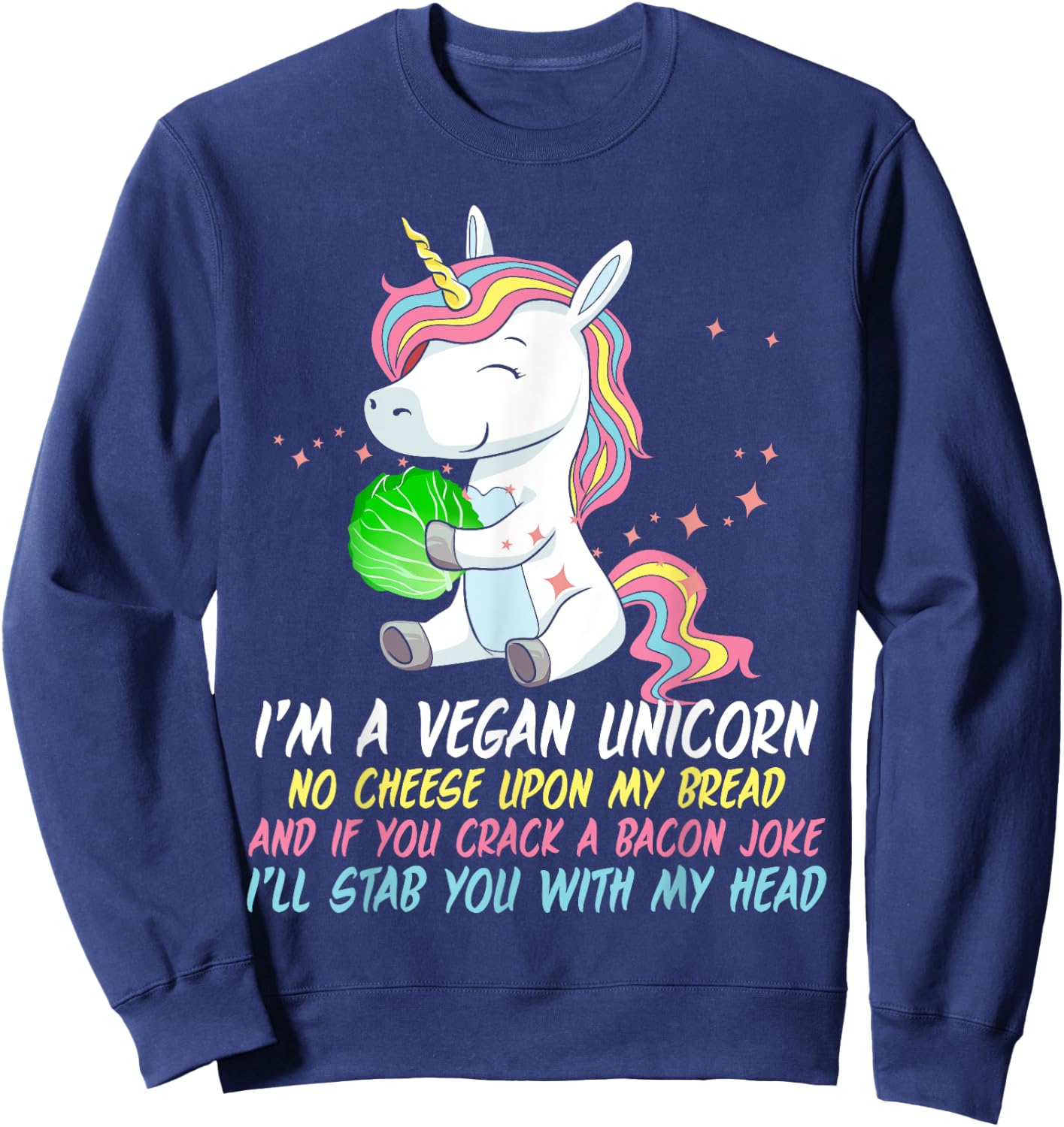 Vegan Unicorn Funny Saying Badass Men Women Herbivore Sweatshirt - Sweatshirt | Navy