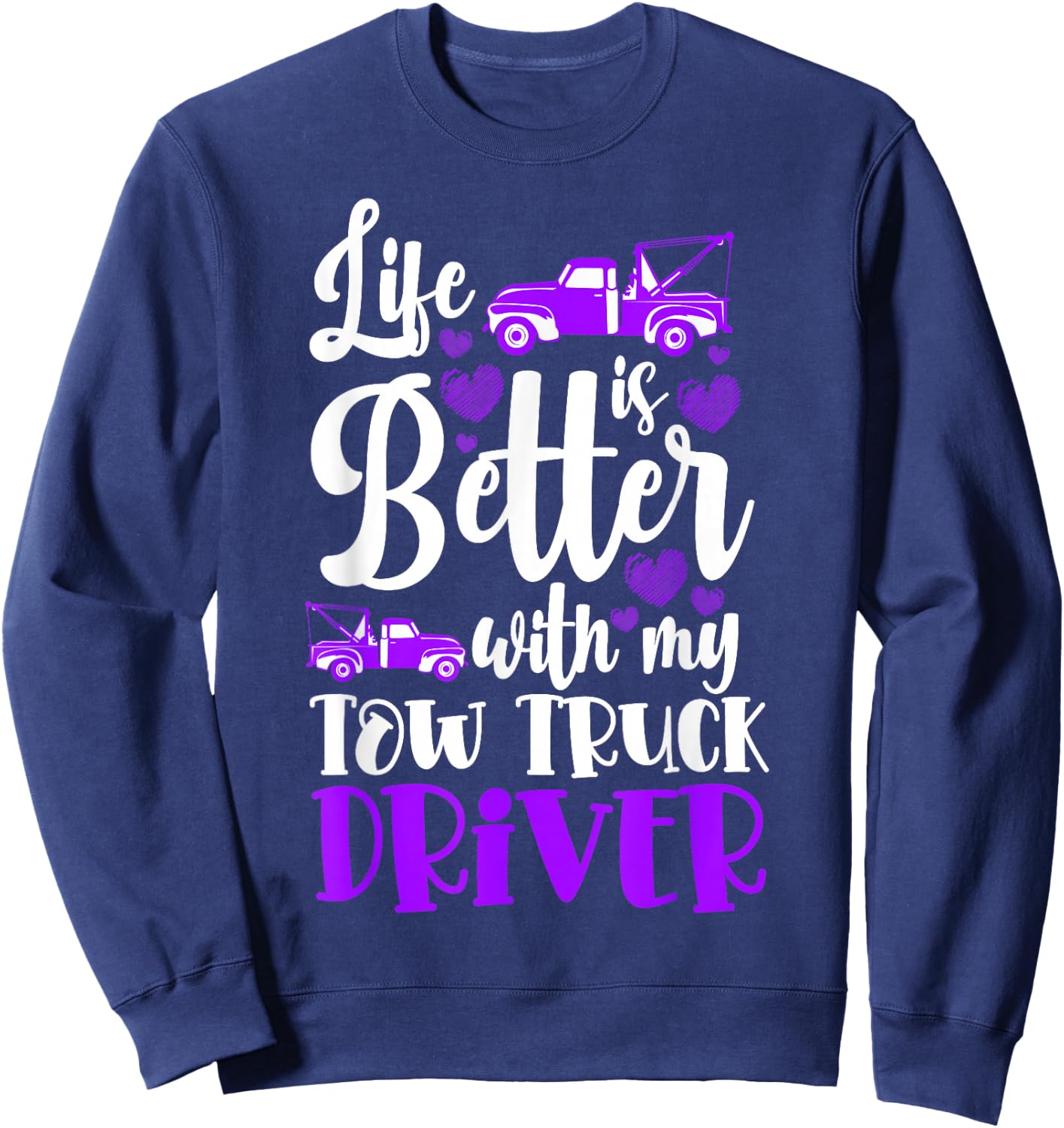 Trucker Tow Truck Operator Girlfriend Tow Truck Driver Woman Sweatshirt - Sweatshirt | Navy