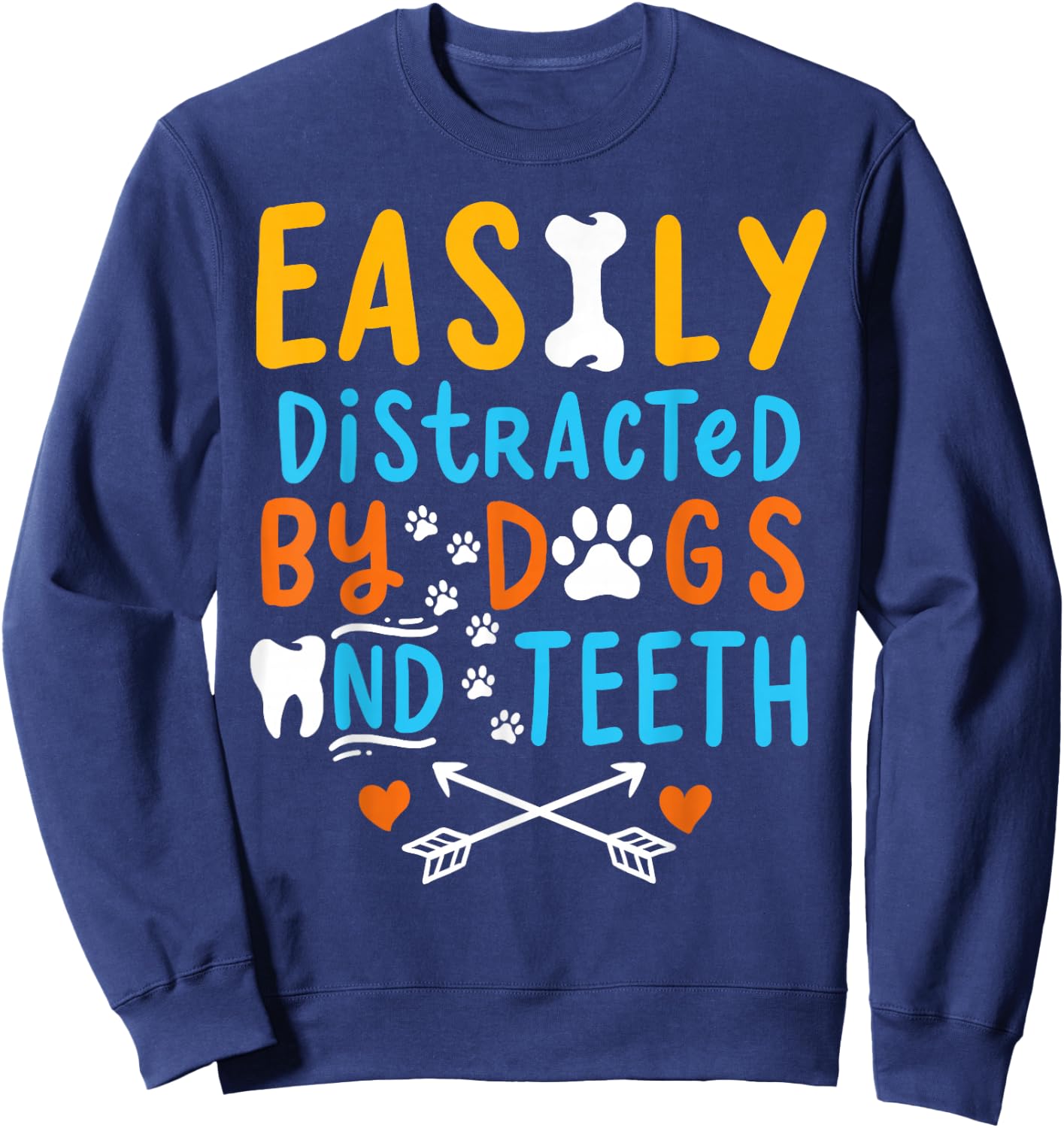 Dentist Dental Hygienist Assistant Dog Tooth Gift Sweatshirt - Sweatshirt | Navy
