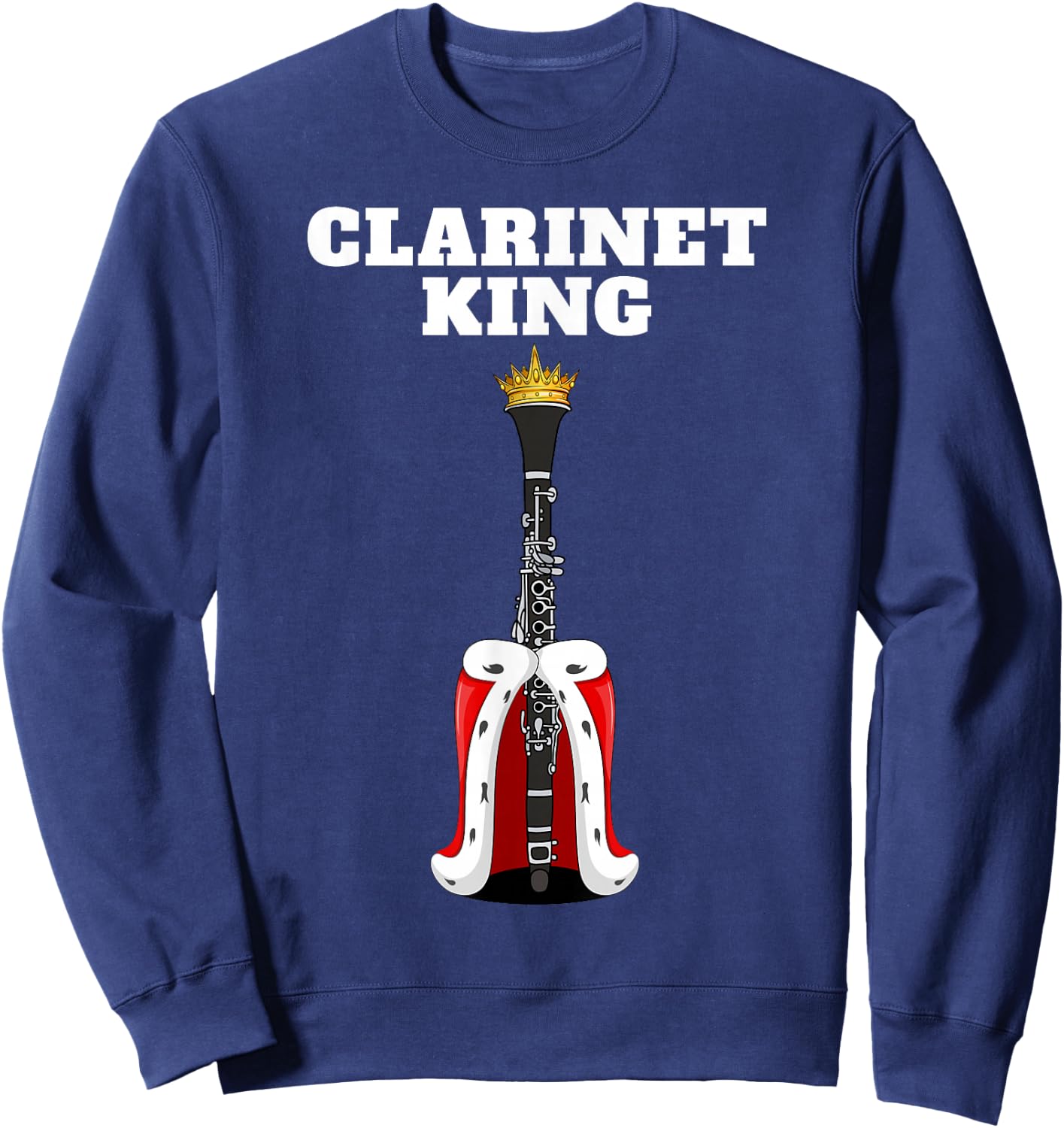 Clarinet Shirts for Boys | Black Clarinet King Sweatshirt - Sweatshirt | Navy