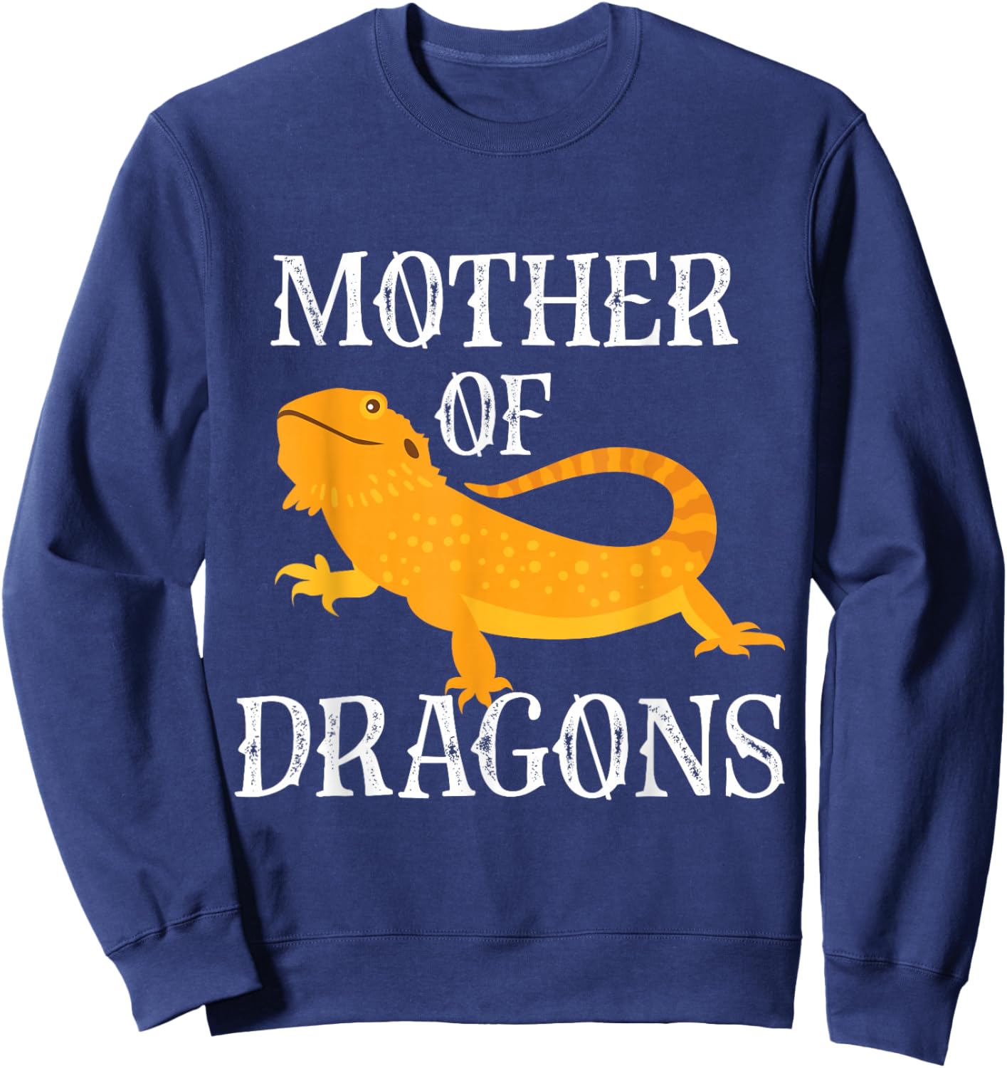 Mother Of Bearded Dragon Sweatshirt - Sweatshirt | Navy