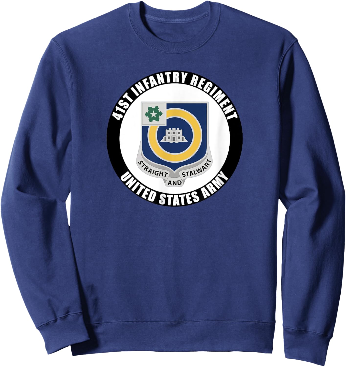 41st Infantry Regiment United States Army Veteran Military Sweatshirt - Sweatshirt | Navy