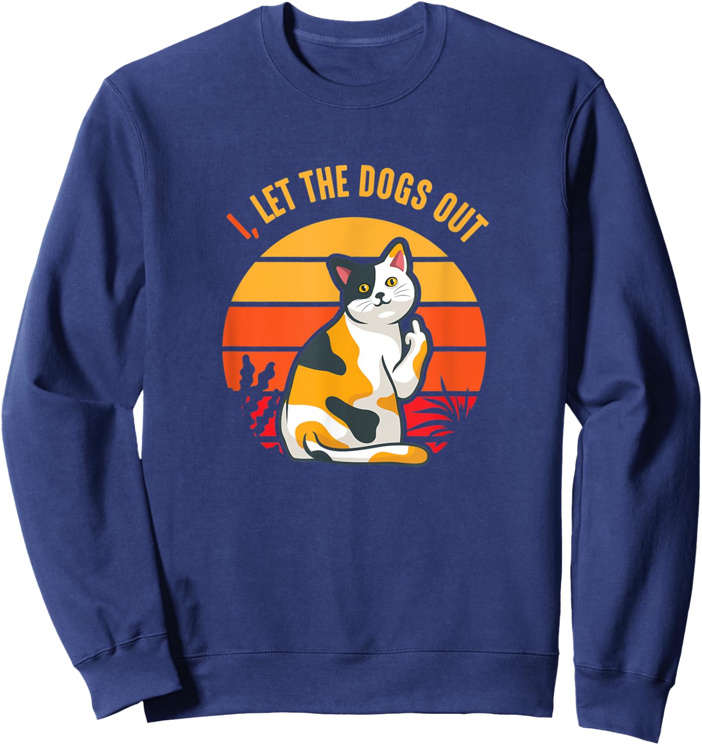 I Let The Dogs Out With Cat Gesture Sweatshirt - Sweatshirt | Navy