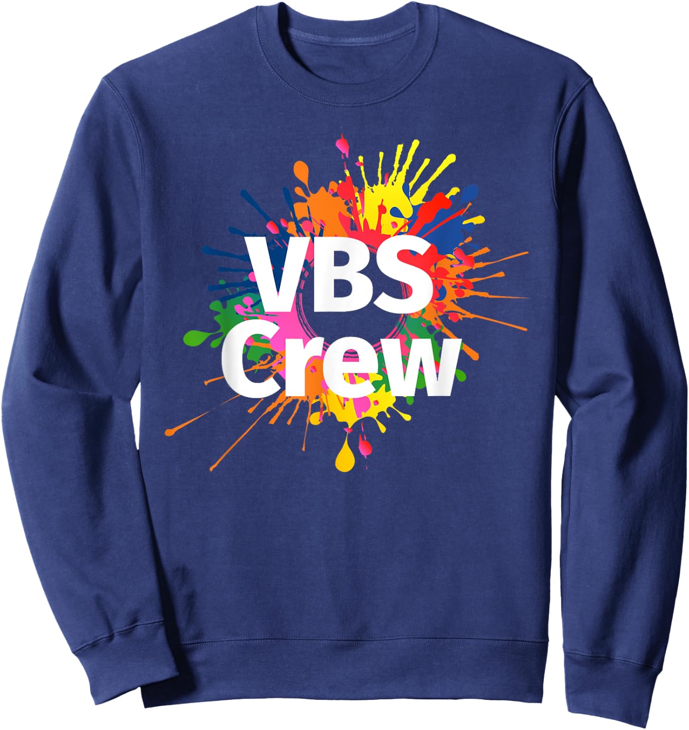 I Love VBS 2024 Crew Vacation Bible School Paint Splatter Sweatshirt - Sweatshirt | Navy
