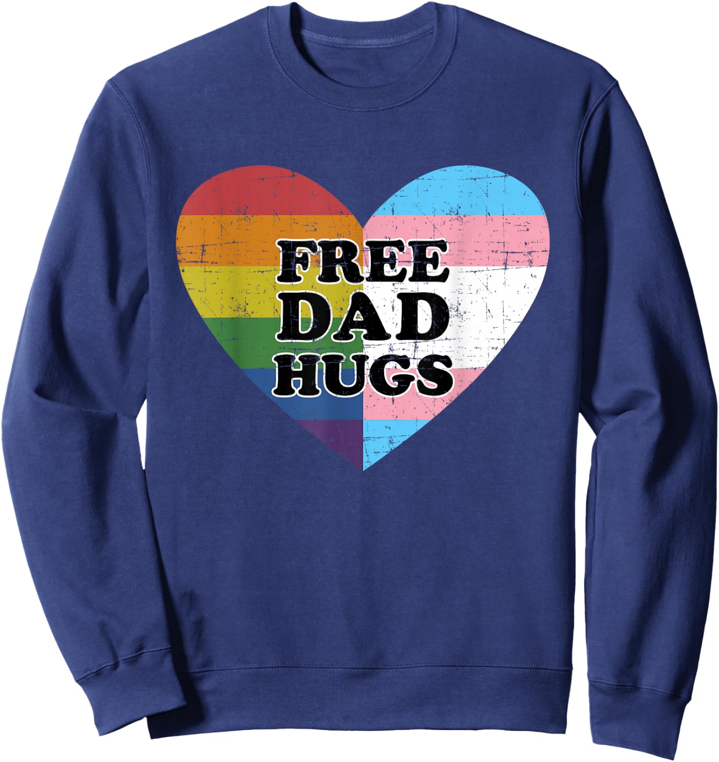 Free dad hugs with rainbow and transgender flag heart Sweatshirt - Sweatshirt | Navy