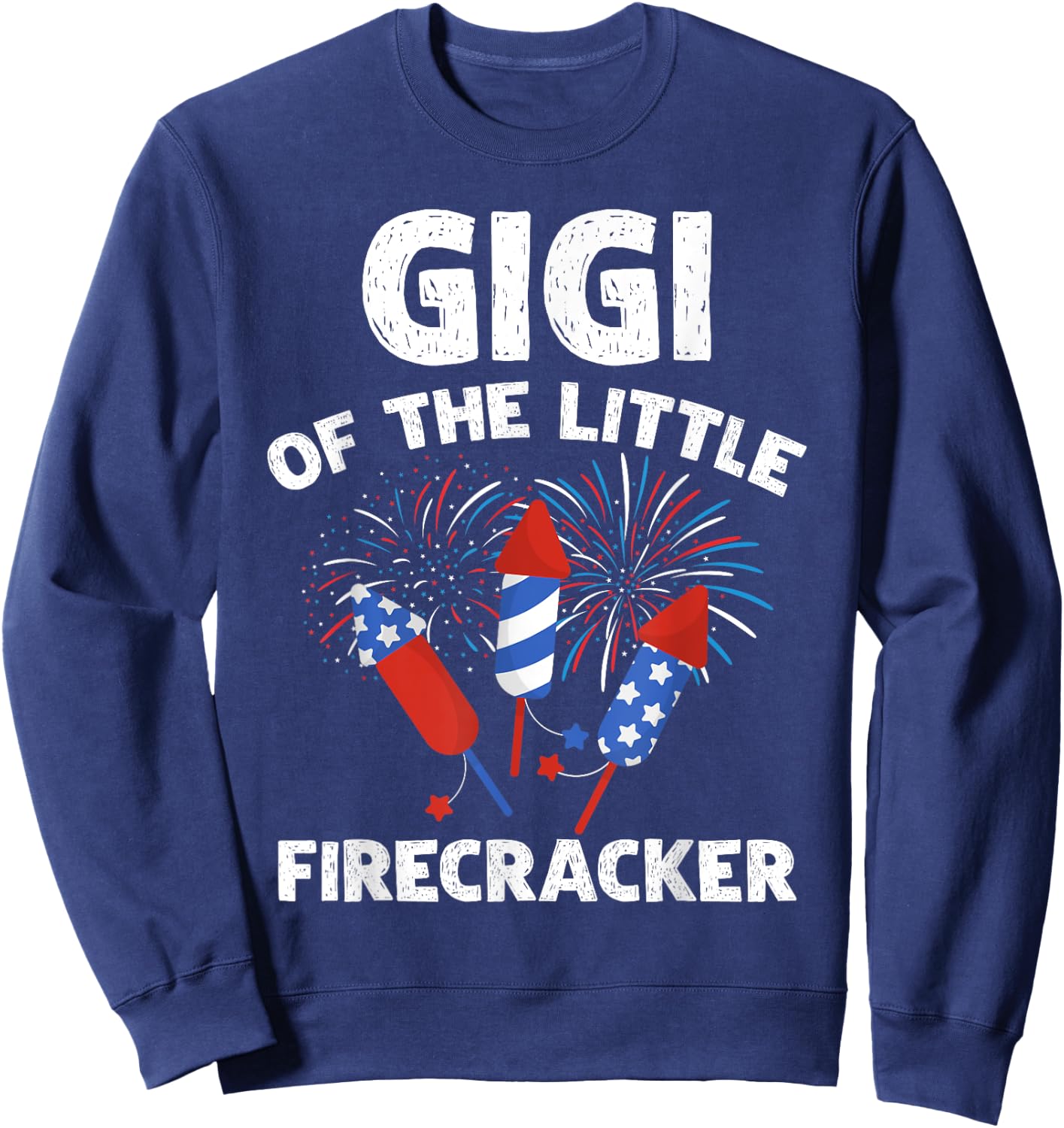 4th of July Birthday Gigi Of The Little Firecracker Gifts Sweatshirt - Sweatshirt | Navy