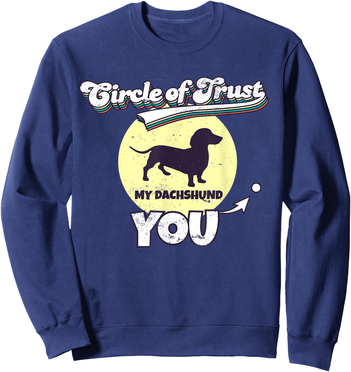 Circle Of Trust Dachshund Lover I Wiener Dog Women Kids Sweatshirt - Sweatshirt | Navy