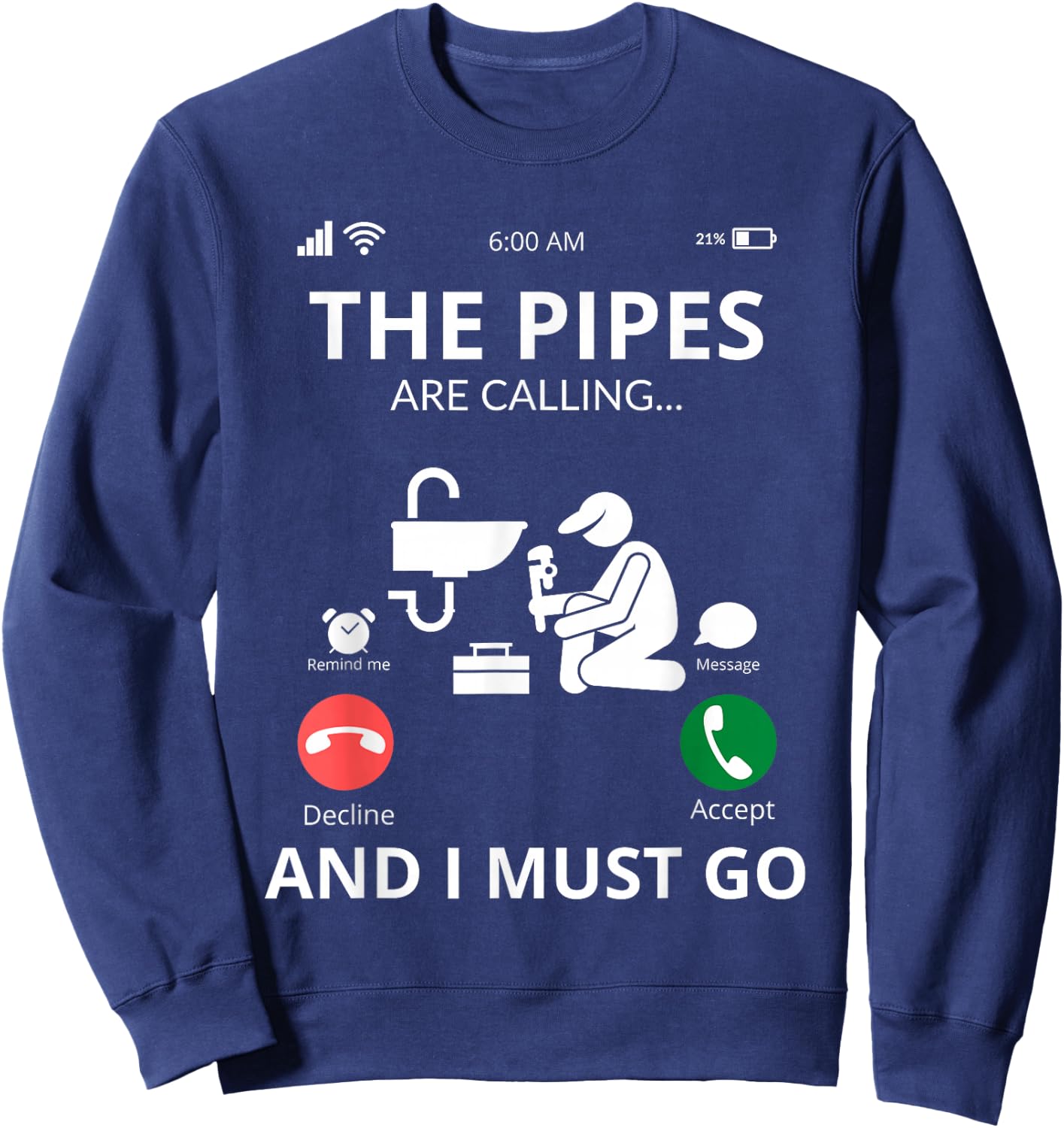 Plumbers Shirts - Call the Pipes Sweatshirt - Sweatshirt | Navy