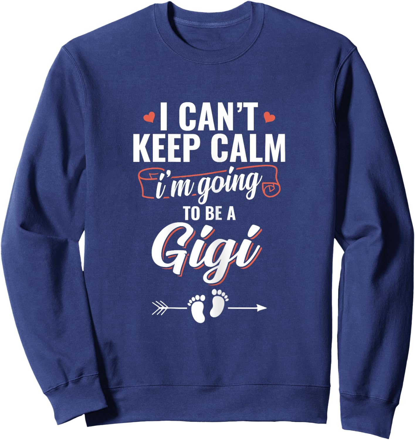 I'm Going To Be a Gigi Funny Mother's day Sweatshirt - Sweatshirt | Navy