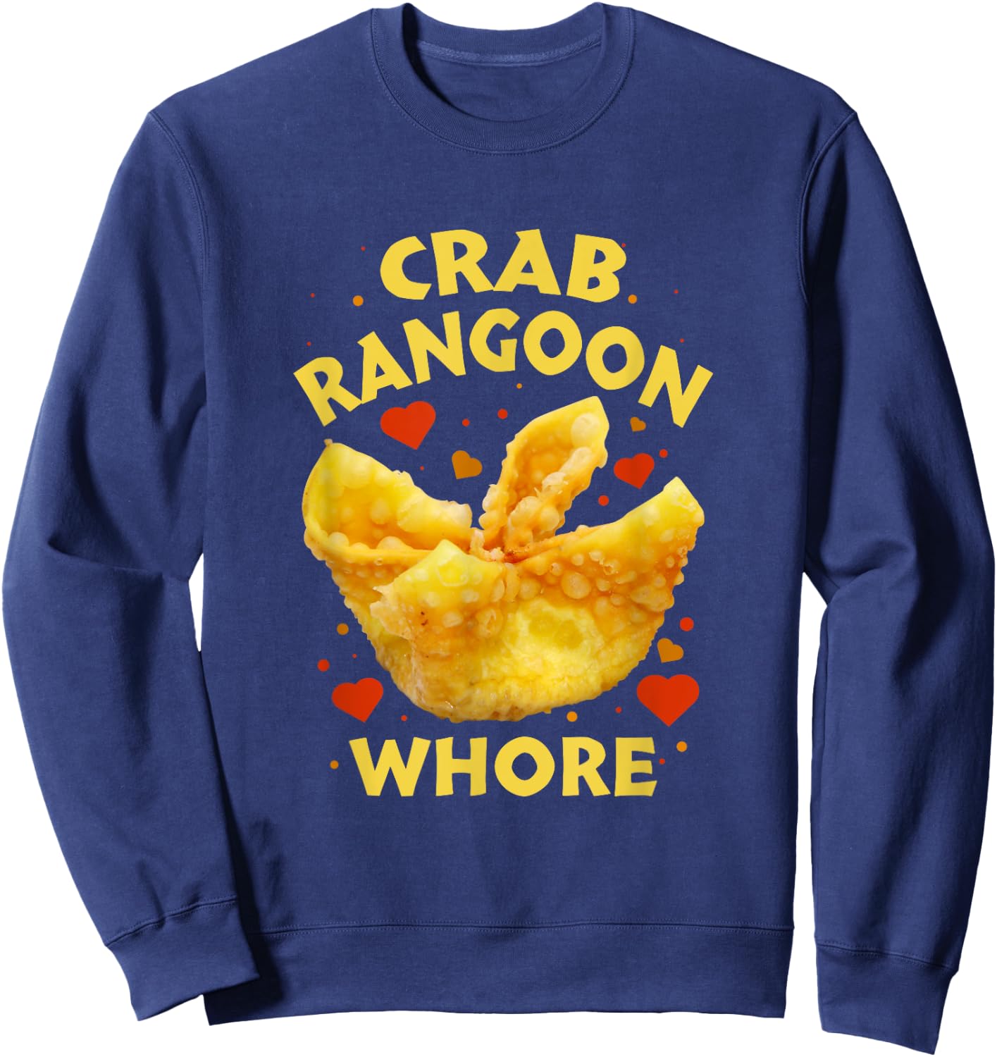 Crab Rangoon W.h.o.r.e Crab Rangoon Lovers Sweatshirt - Sweatshirt | Navy