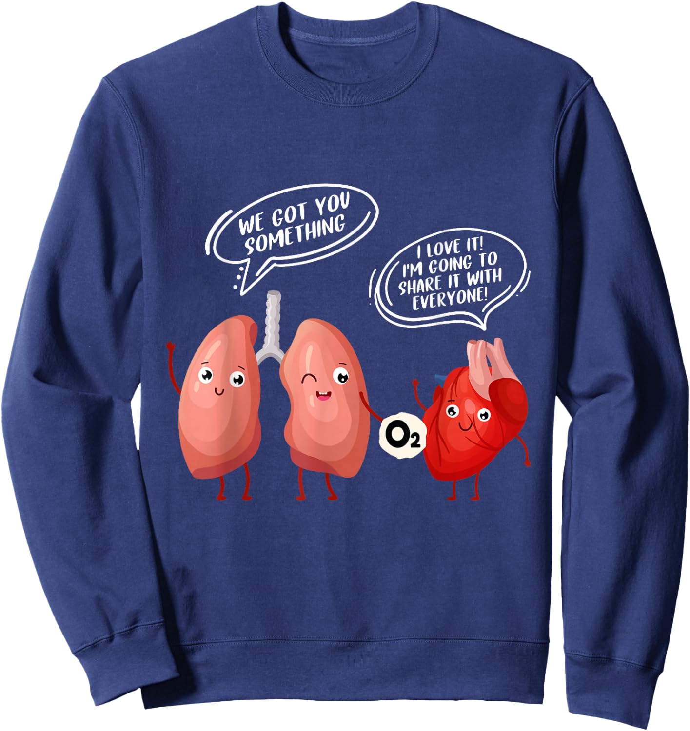 Oxygen For The Heart Lungs Doctor Sweatshirt - Sweatshirt | Navy