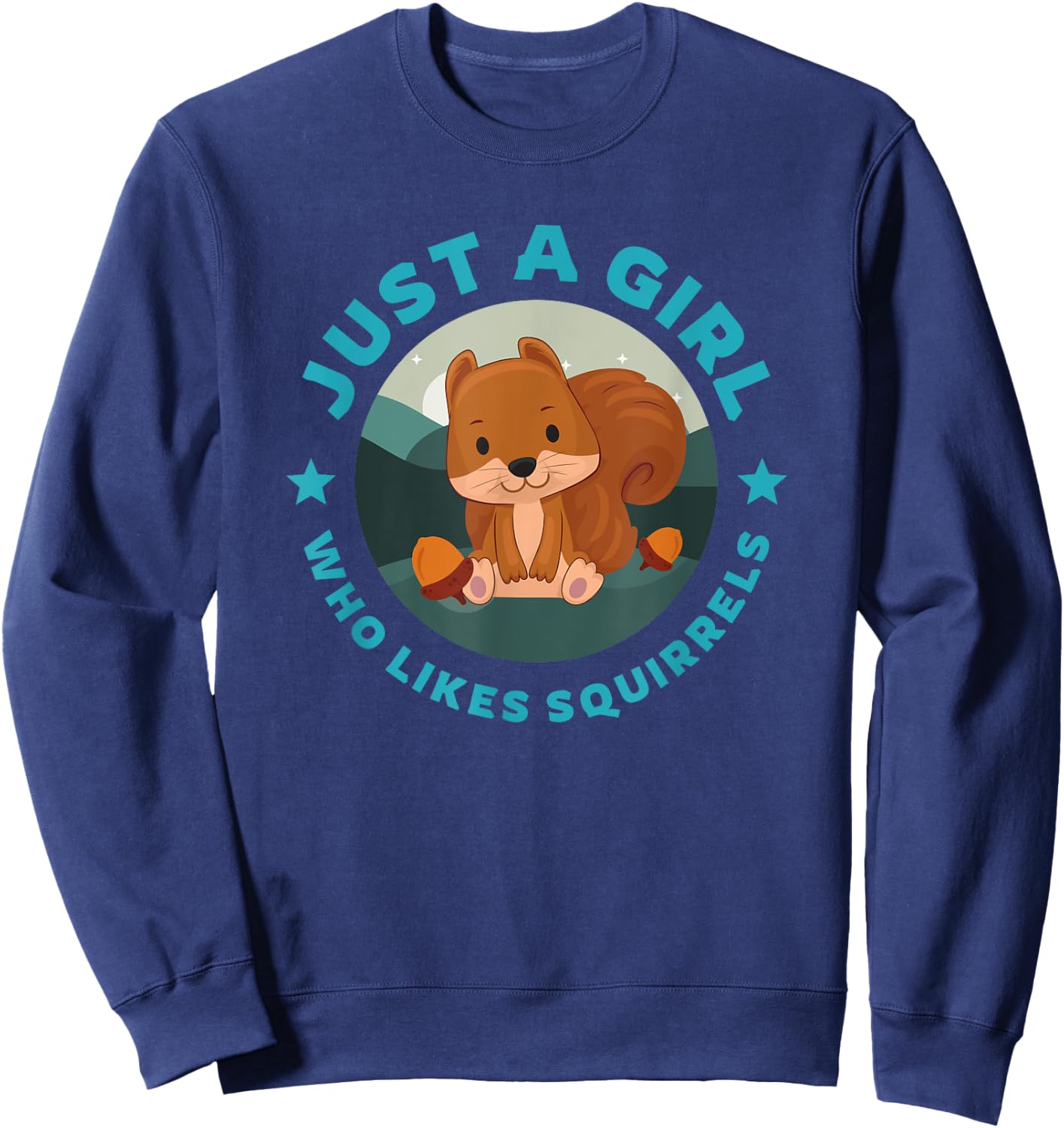 Just A Girl Who Likes Squirrels, Cute Squirrel Sweatshirt - Sweatshirt | Navy