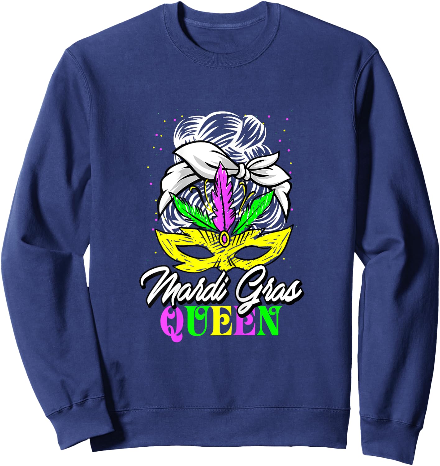 Mardi Gras Queen Cool Carnival Parade Masquerade Party Sweatshirt - Sweatshirt | Navy