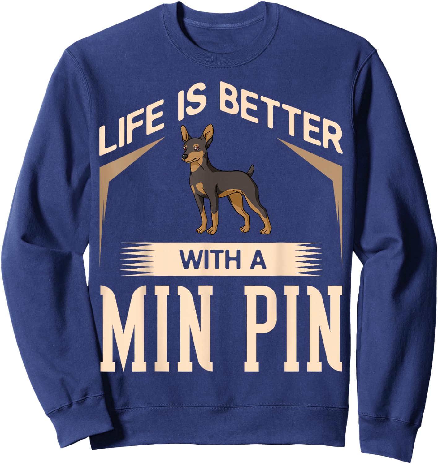 Miniature Pinscher Dog Puppies Owner Lover Sweatshirt - Sweatshirt | Navy