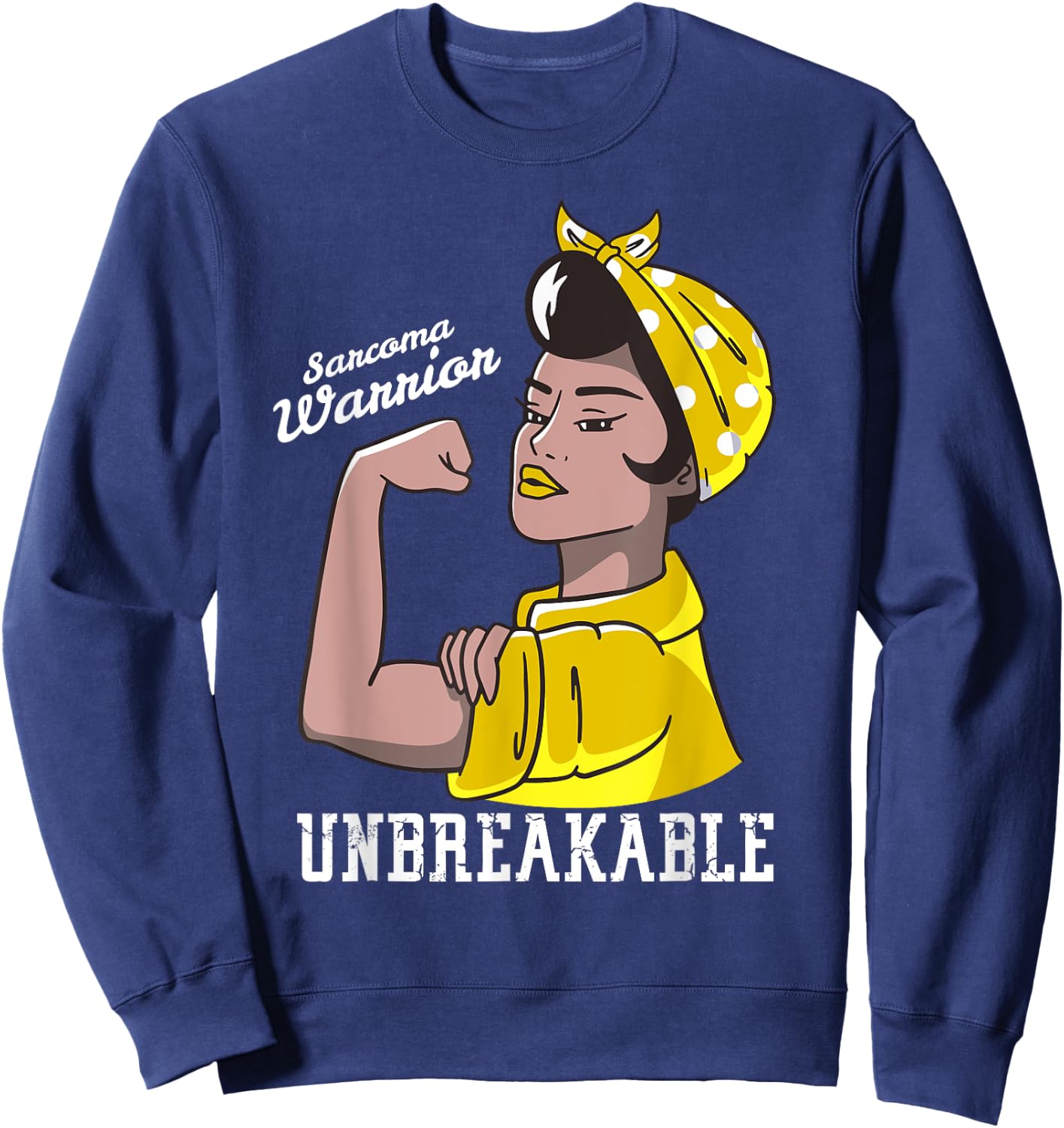 Sarcoma Awareness Month Woman Unbreakable Mother Sweatshirt - Sweatshirt | Navy