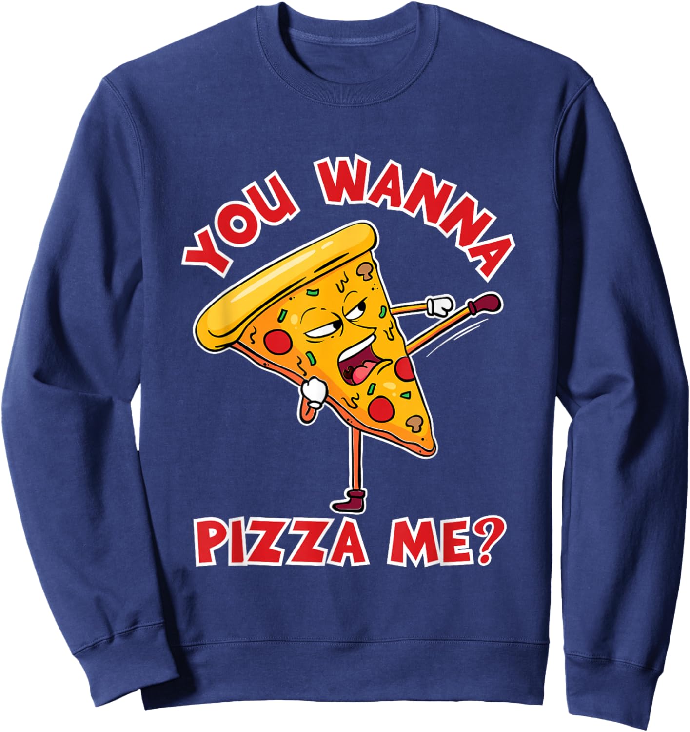 You Wanna Pizza Me Ninja Karate Sahbumnim Judo MMA Taekwondo Sweatshirt - Sweatshirt | Navy