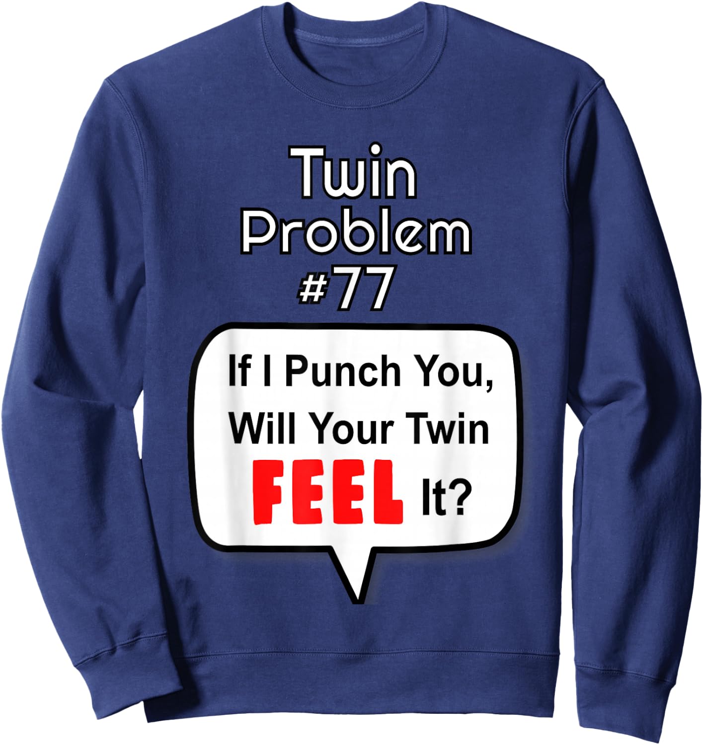 Twin Shirts For Adults If I Punch You Funny Sweatshirt - Sweatshirt | Navy