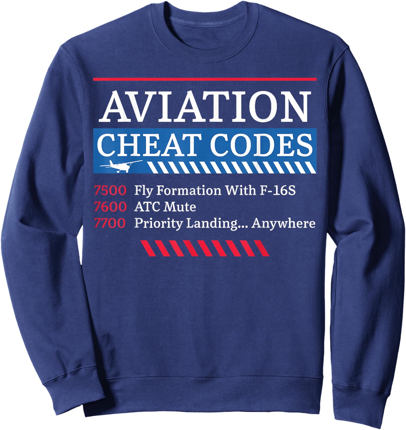 Airplane Pilot Aviation Cheat Codes 7500 Fly Formation With Sweatshirt - Sweatshirt | Navy